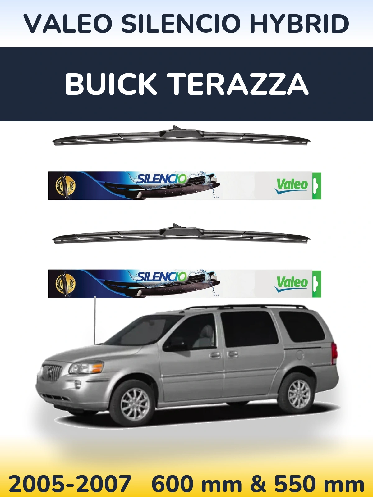 Комплект передніх щіток Valeo Silencio Hybrid 600 & 550 мм для Buick Terazza 2005-2007