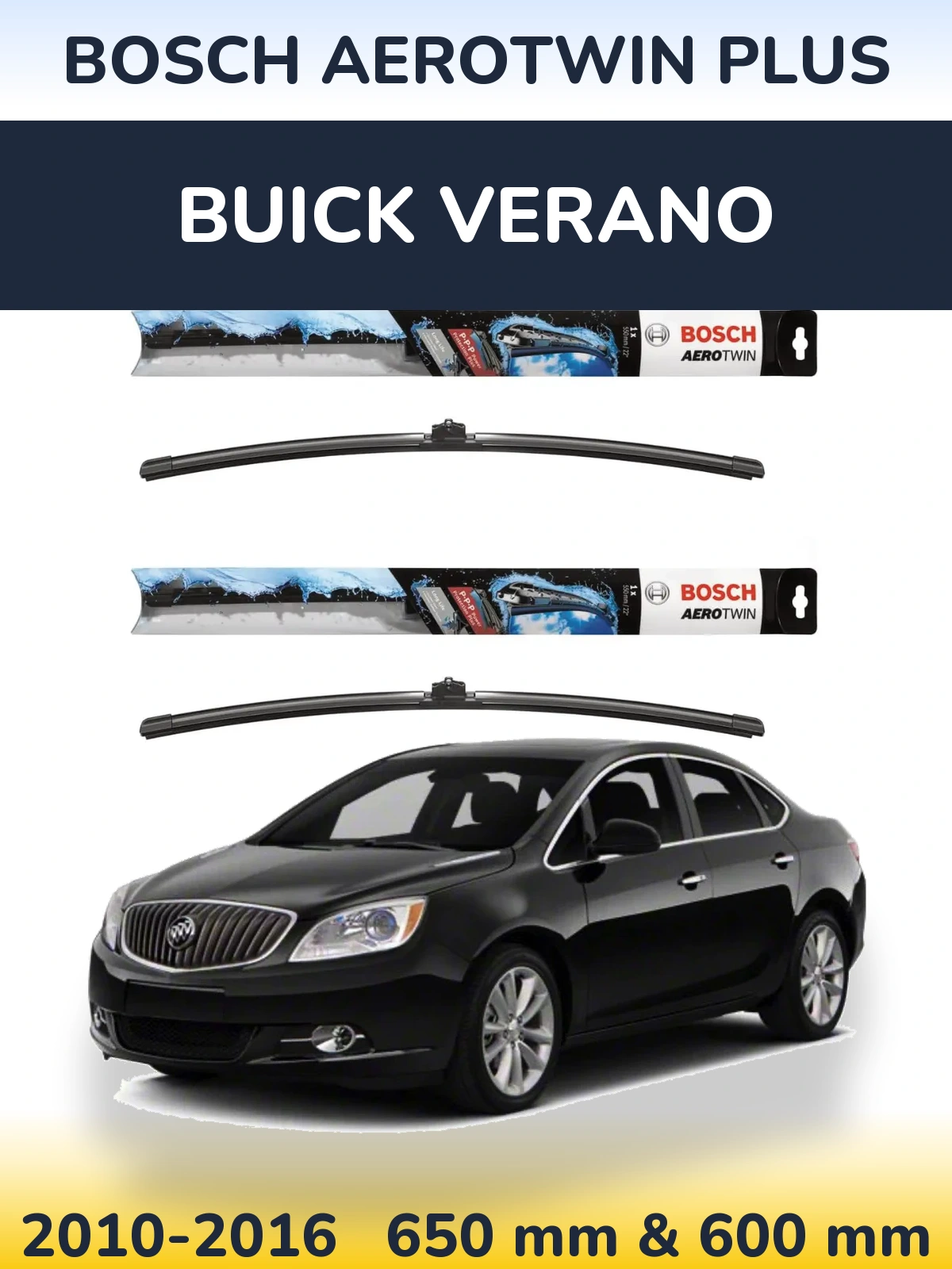 Front wiper blade set BOSCH AeroTwin Plus 650 & 600 mm for Buick Verano 2010-2016