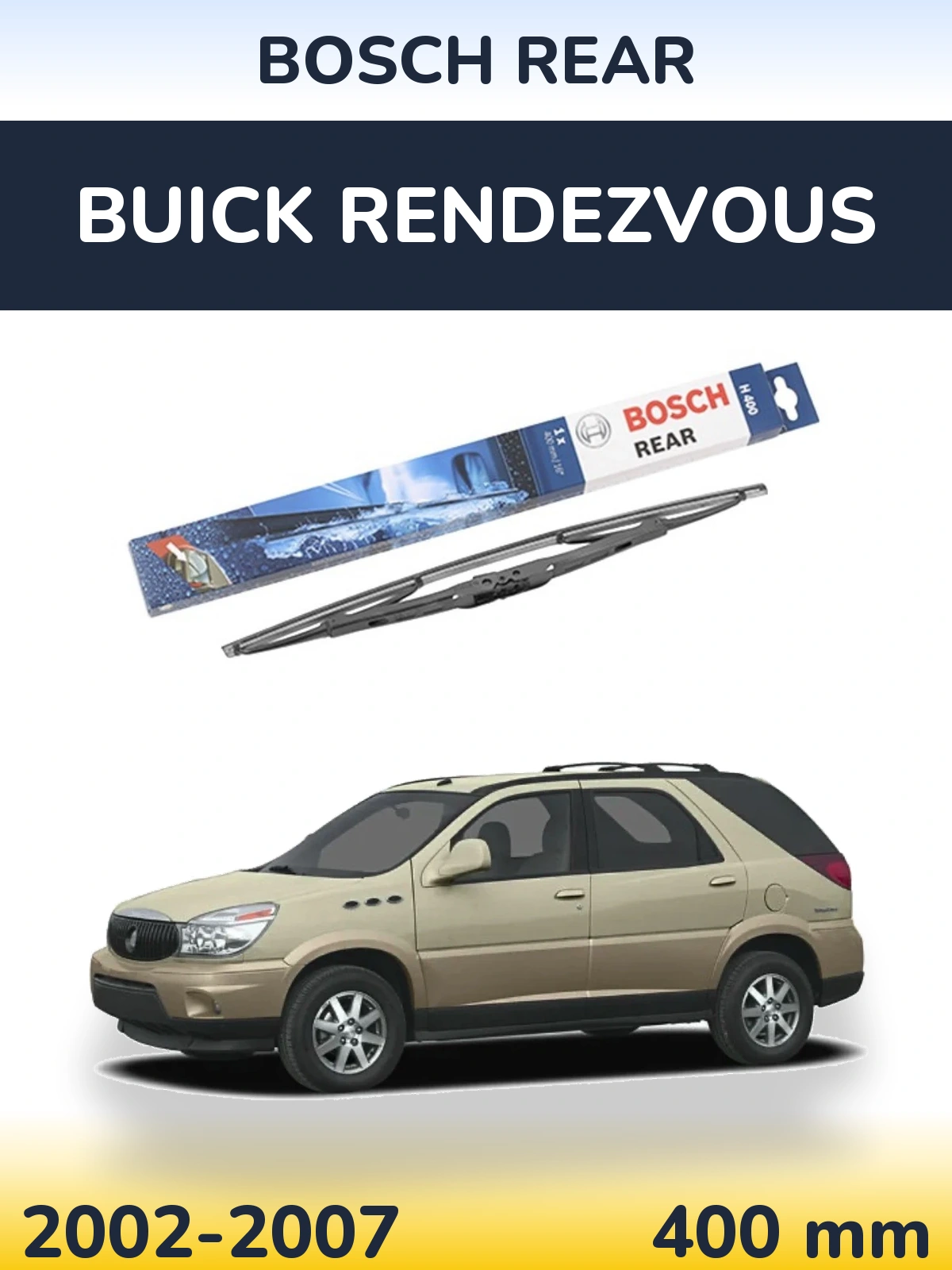 Задня щітка BOSCH Rear 400 мм для Buick Rendezvous 2002-2007