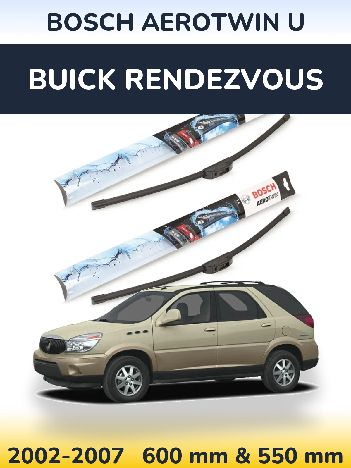 Komplet przednich wycieraczek BOSCH AeroTwin U 600 & 550 mm do Buick Rendezvous 2002-2007