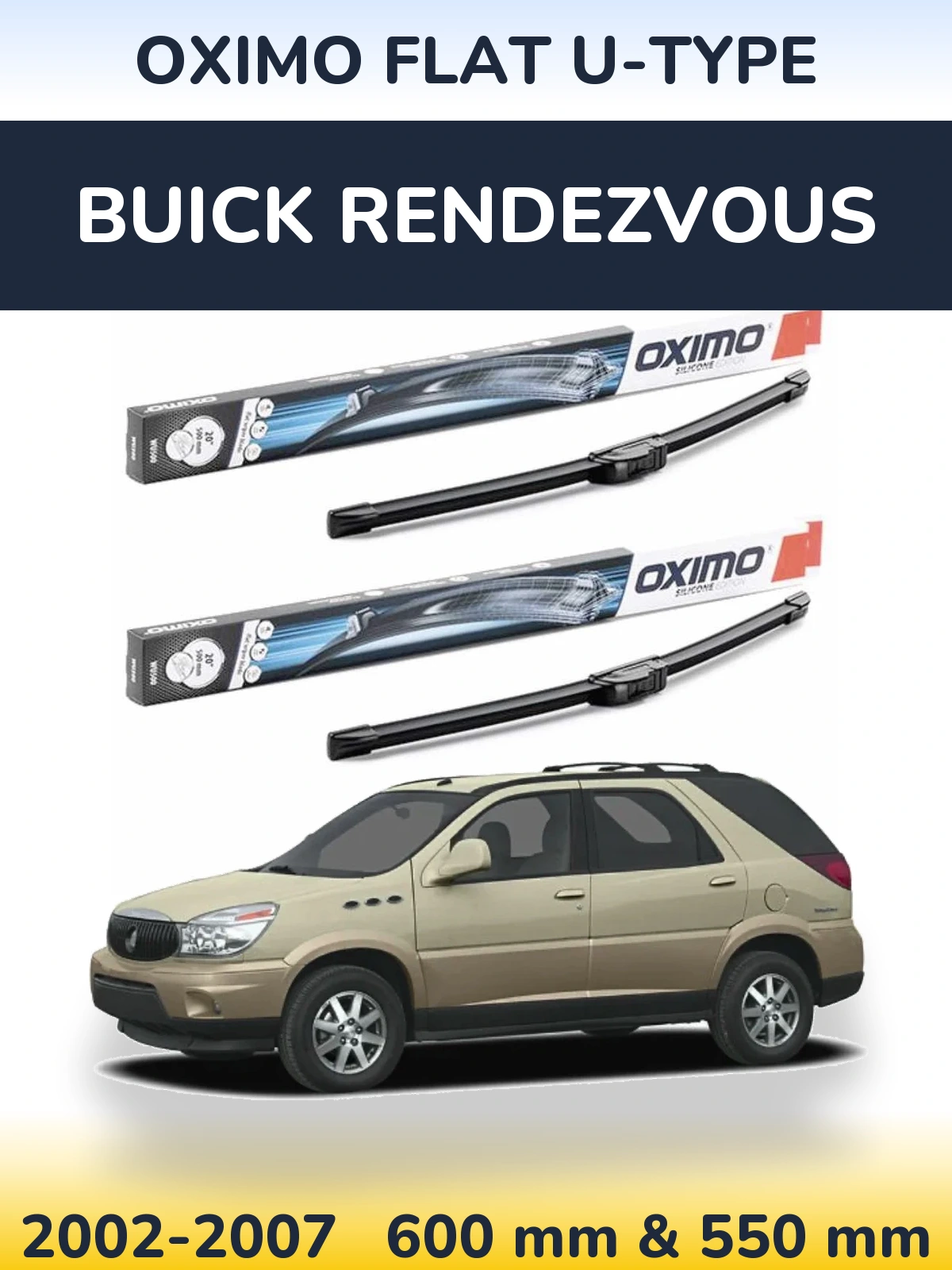 Komplet przednich wycieraczek Oximo Flat U-type 600 & 550 mm do Buick Rendezvous 2002-2007