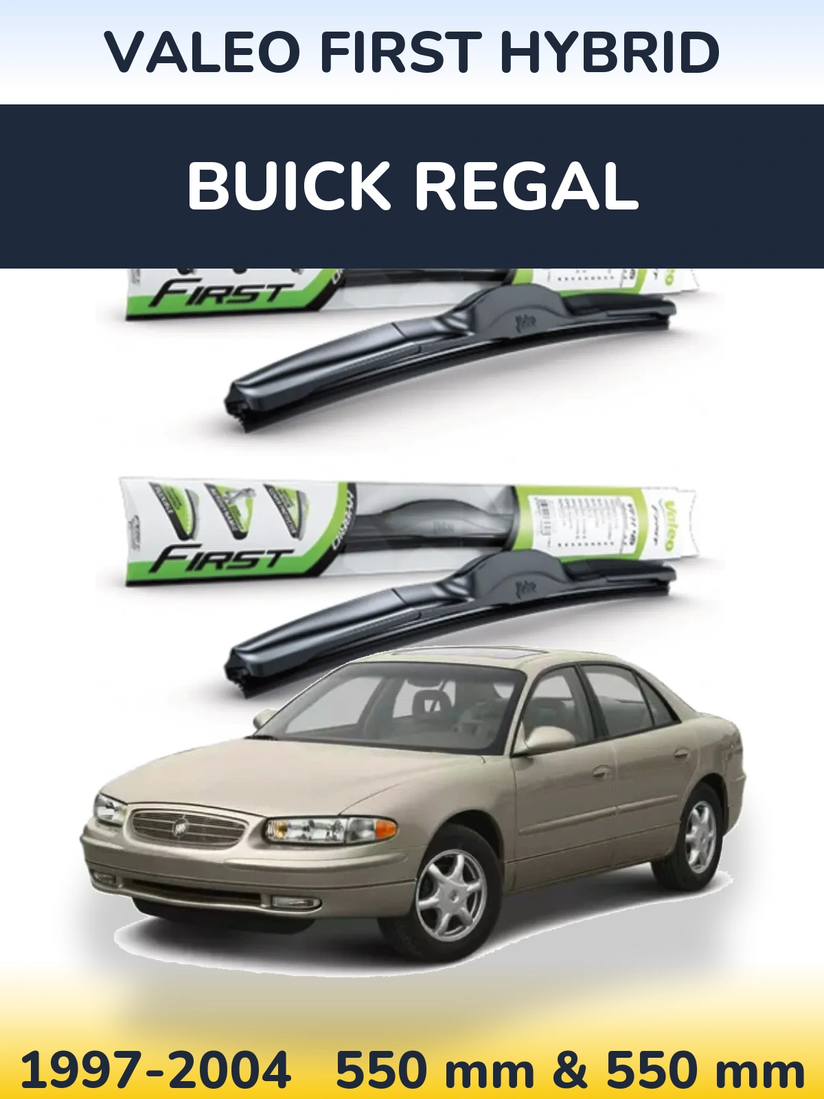 Komplet przednich wycieraczek Valeo First Hybrid 550 & 550 mm do Buick Regal 1997-2004