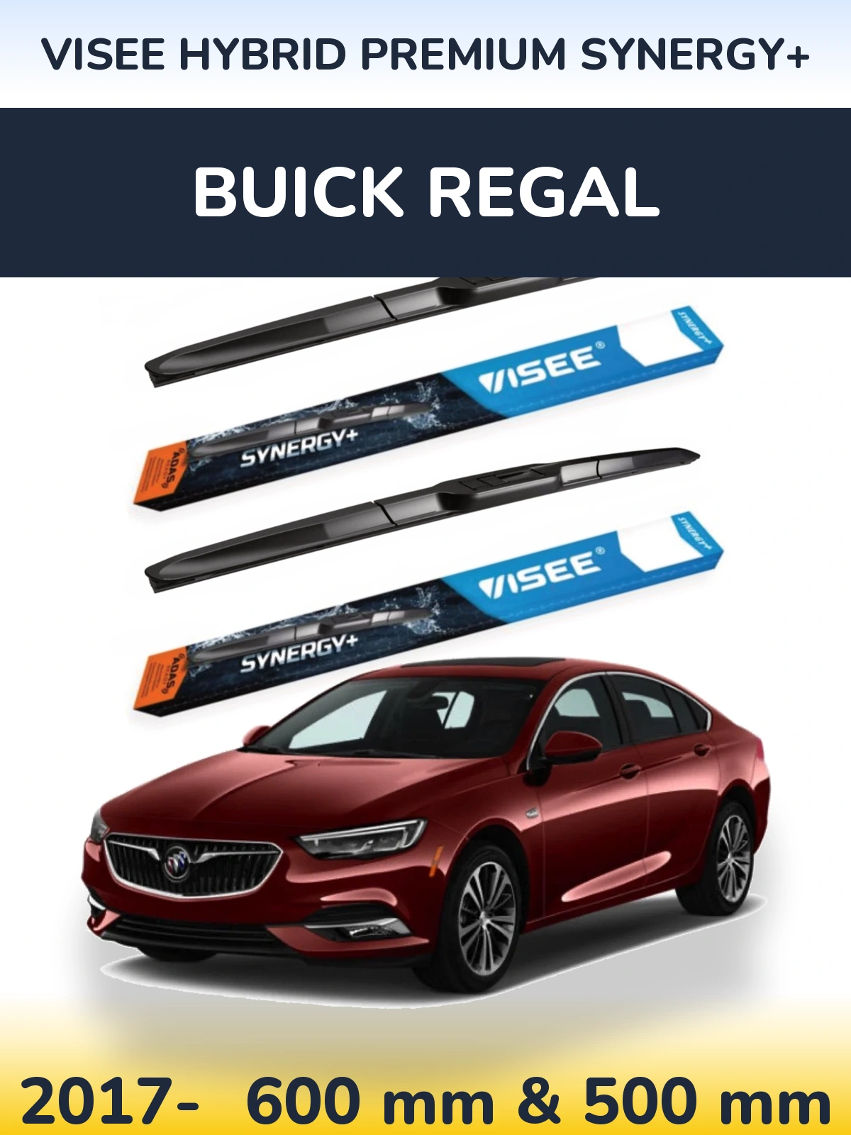 Front wiper blade set VISEE HYBRID PREMIUM SYNERGY+ 600 & 500 mm for Buick Regal 2017-2026