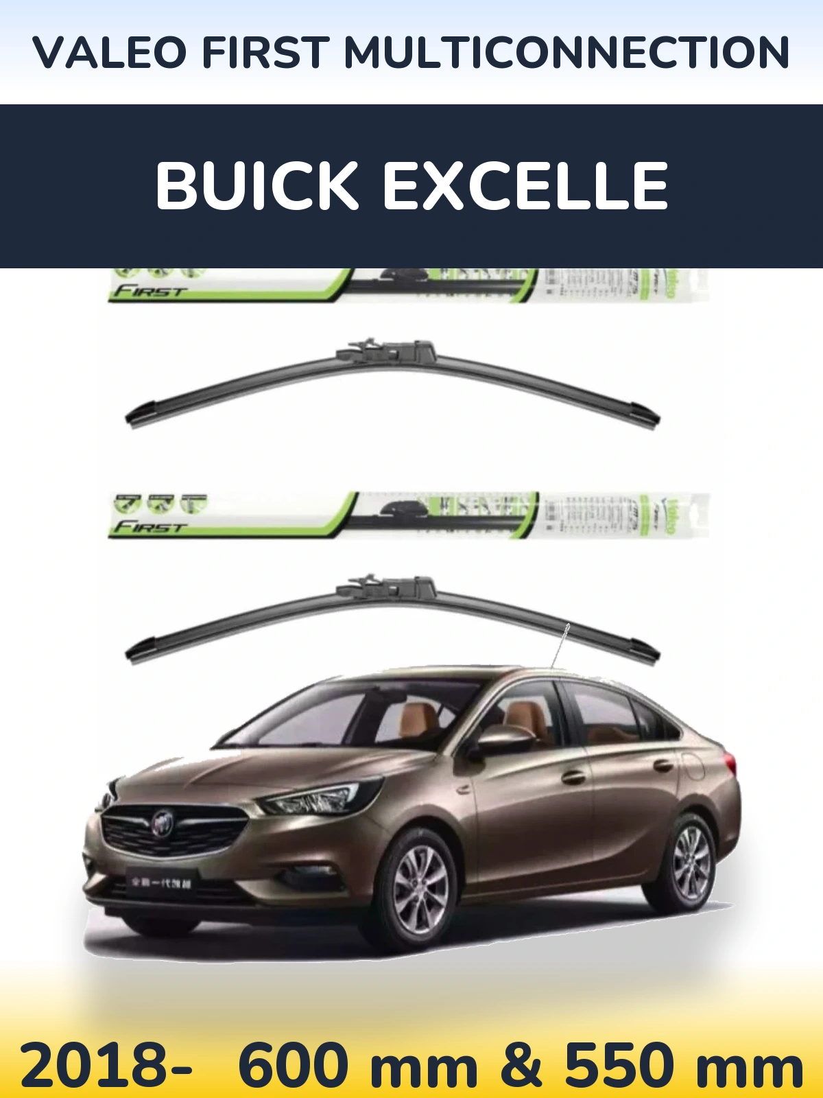 Front wiper blade set Valeo First MultiConnection 600 & 550 mm for Buick Excelle 2018-2026