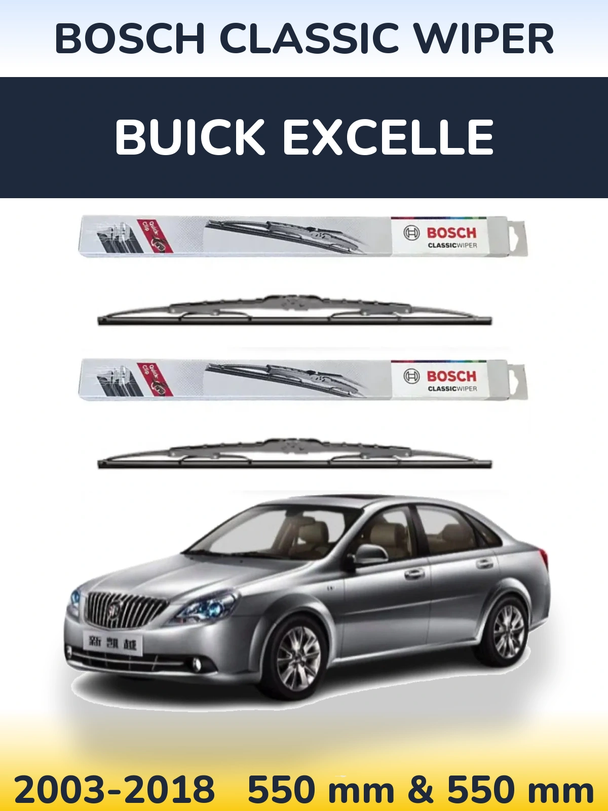 Front wiper blade set BOSCH Classic Wiper 550 & 550 mm for Buick Excelle 2003-2018