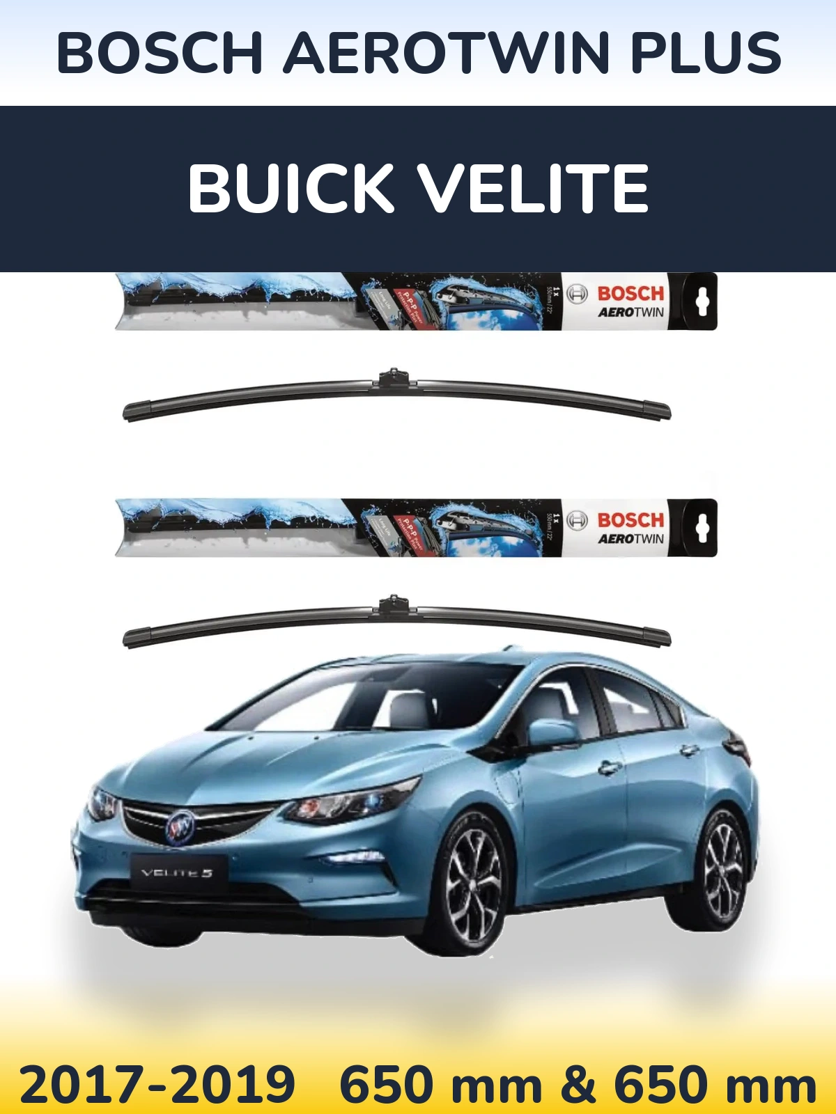Front wiper blade set BOSCH AeroTwin Plus 650 & 650 mm for Buick Velite 2017-2019