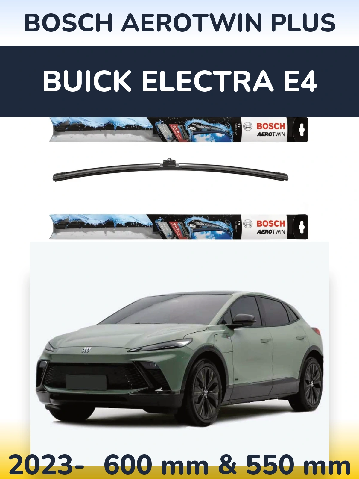 Front wiper blade set BOSCH AeroTwin Plus 600 & 550 mm for Buick Electra E4 2023-2026