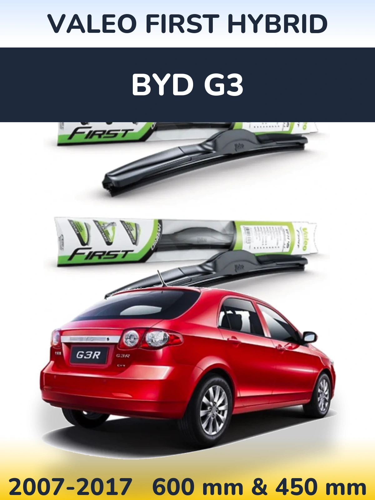 Комплект передніх щіток Valeo First Hybrid 600 & 450 мм для BYD G3 2007-2017