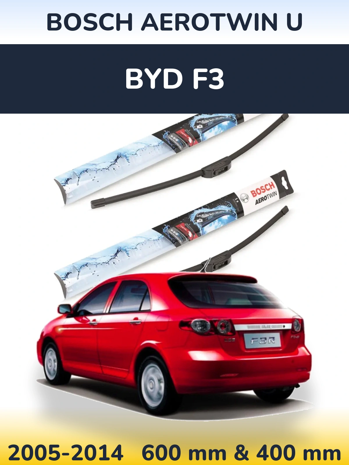 Komplet przednich wycieraczek BOSCH AeroTwin U 600 & 400 mm do BYD F3 2005-2014