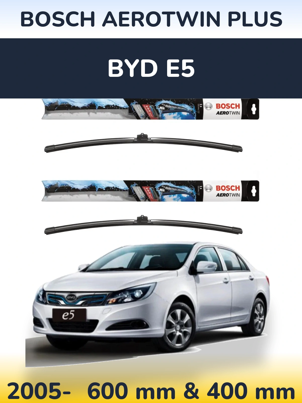 Front wiper blade set BOSCH AeroTwin Plus 600 & 400 mm for BYD E5 2005-2026