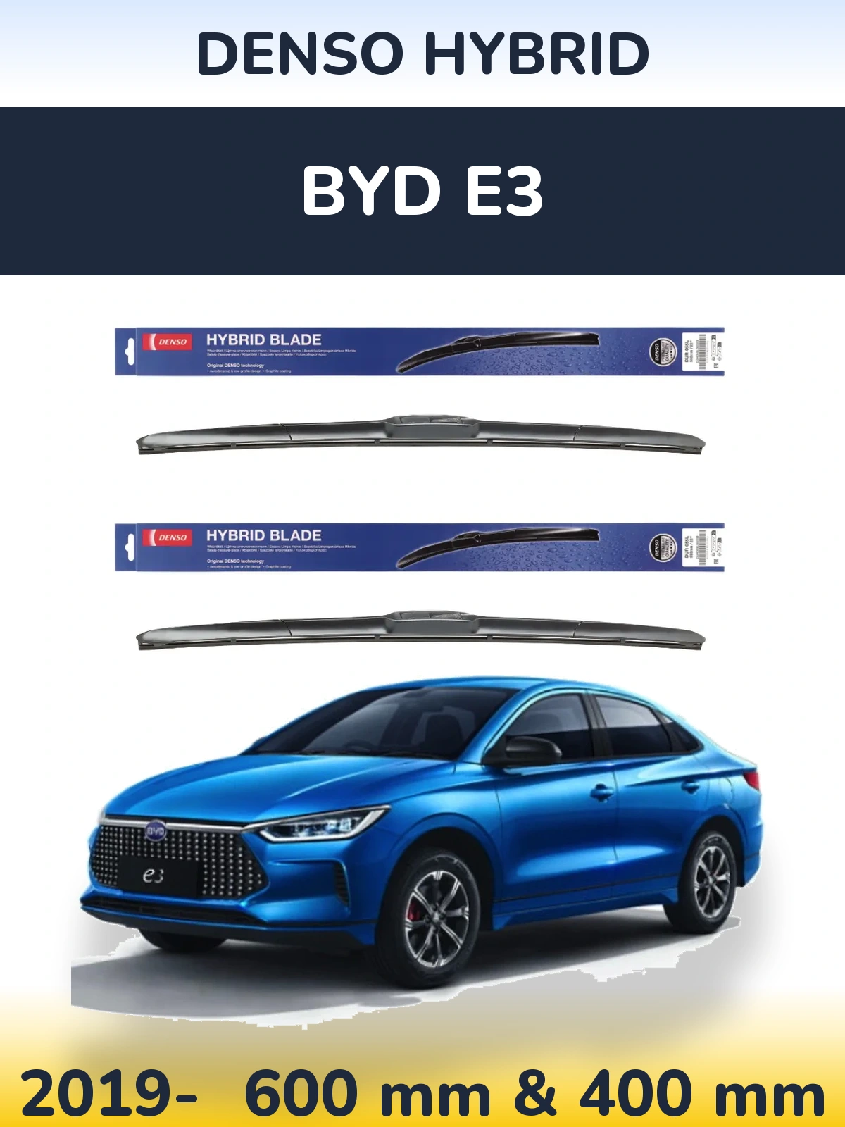 Front wiper blade set Denso Hybrid 600 & 400 mm for BYD E3 2019-2026