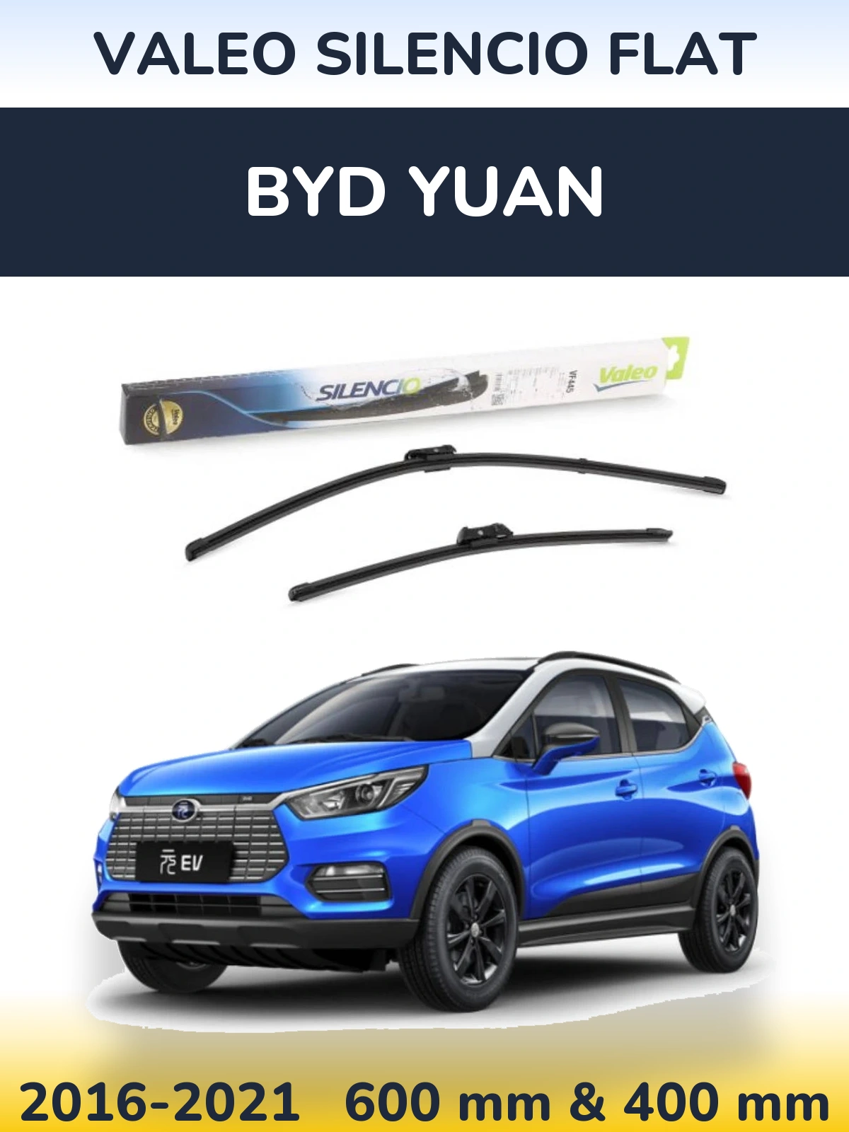 Komplet przednich wycieraczek Valeo Silencio Flat 600 & 400 mm do BYD Yuan 2016-2021