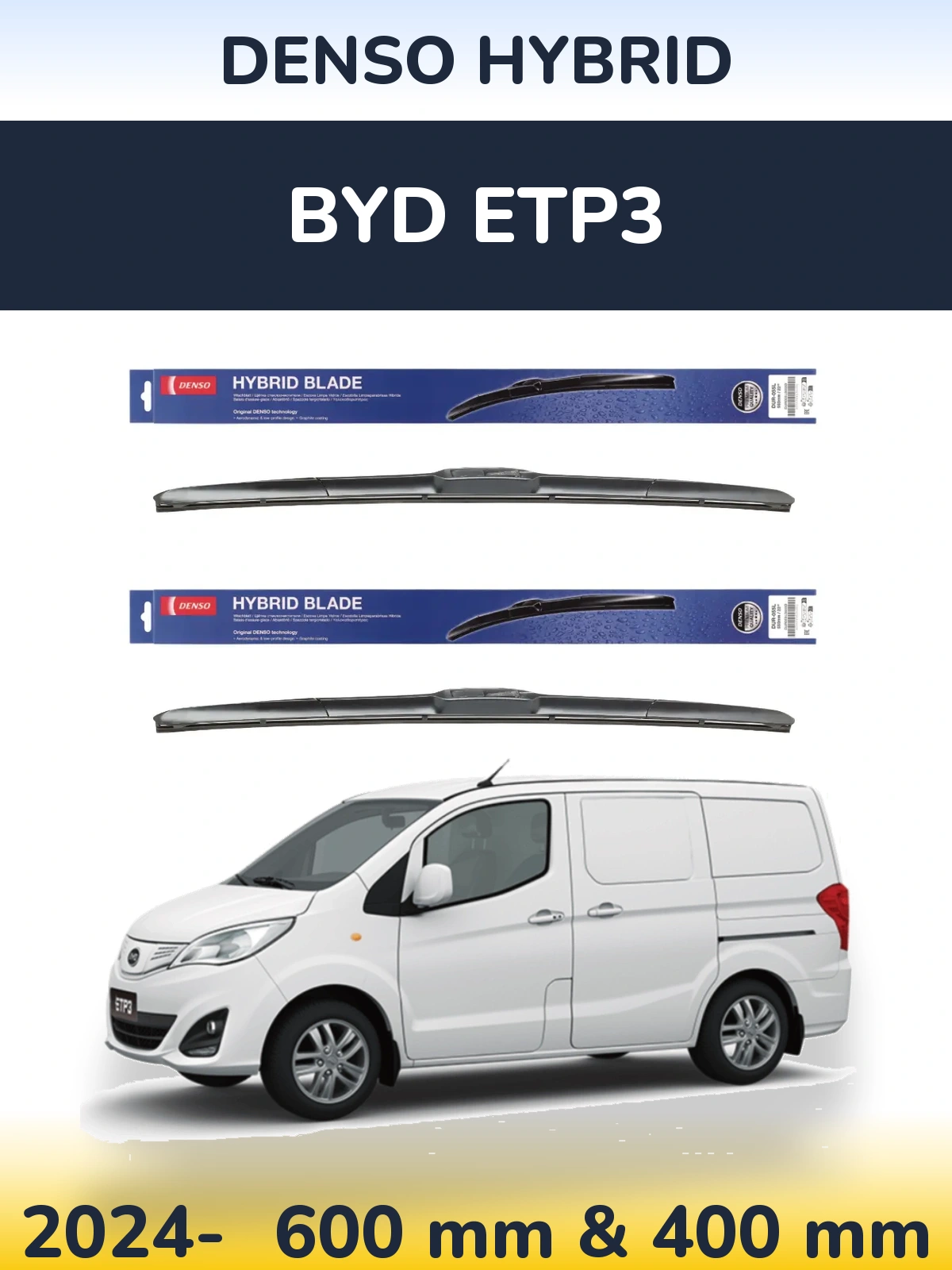 Front wiper blade set Denso Hybrid 600 & 400 mm for BYD ETP3 2024-2026