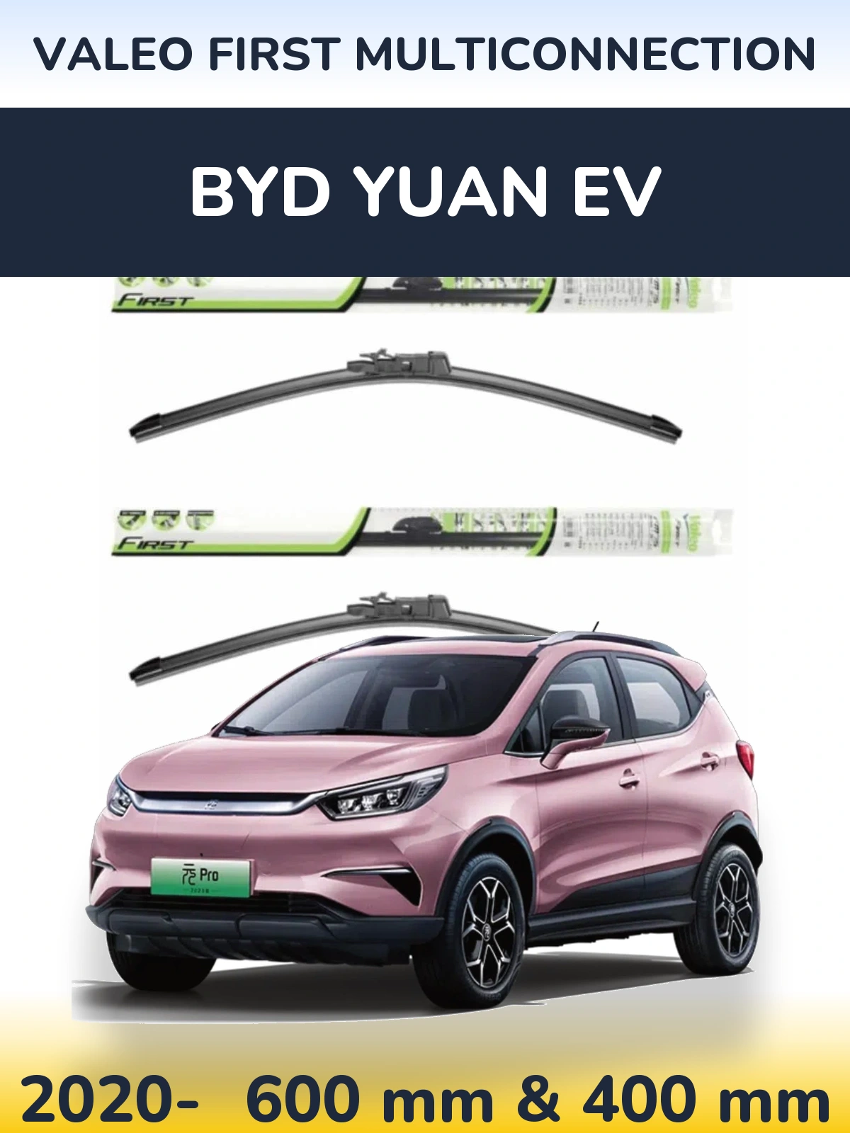 Front wiper blade set Valeo First MultiConnection 600 & 400 mm for BYD Yuan EV 2020-2026