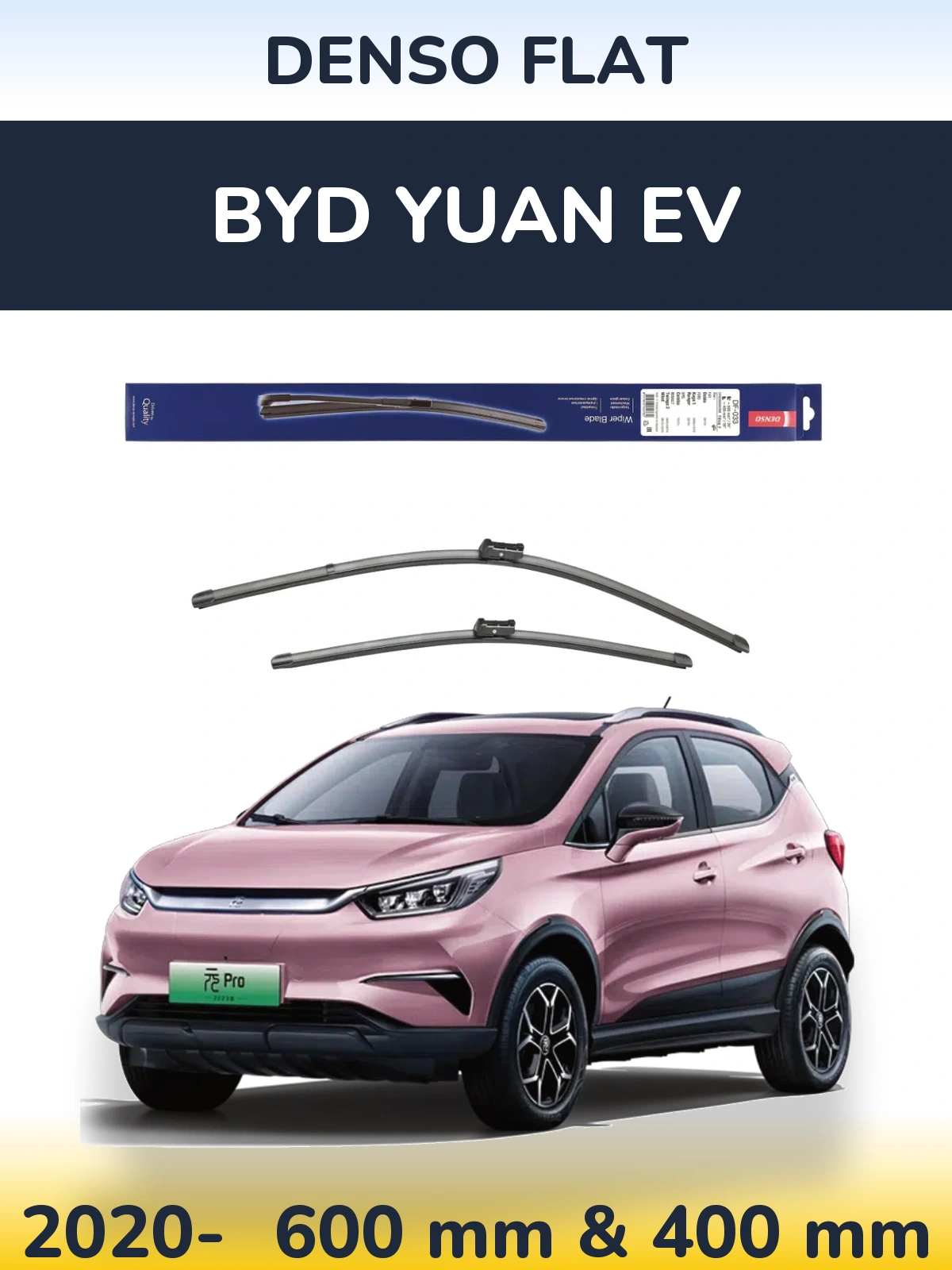 Front wiper blade set Denso Flat 600 & 400 mm for BYD Yuan EV 2020-2026