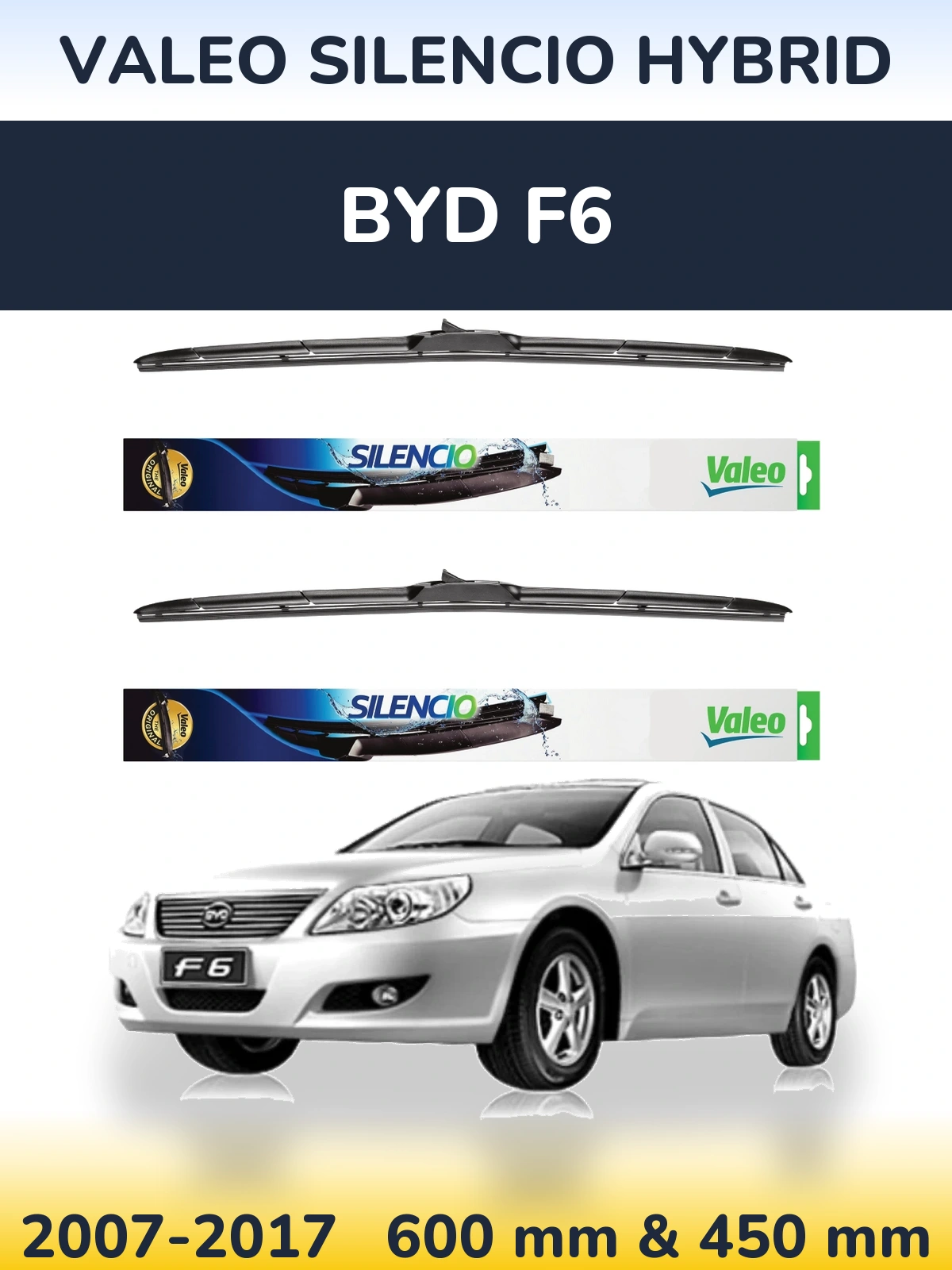 Komplet przednich wycieraczek Valeo Silencio Hybrid 600 & 450 mm do BYD F6 2007-2017