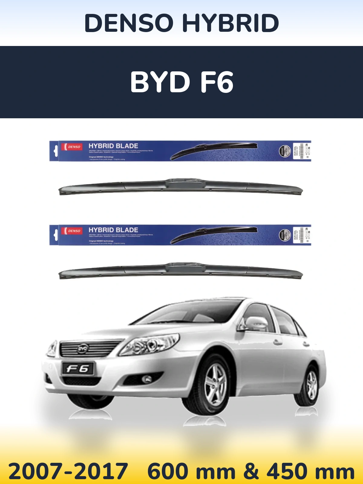 Komplet przednich wycieraczek Denso Hybrid 600 & 450 mm do BYD F6 2007-2017