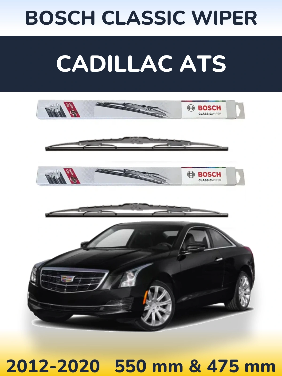 Front wiper blade set BOSCH Classic Wiper 550 & 475 mm for Cadillac ATS 2012-2020