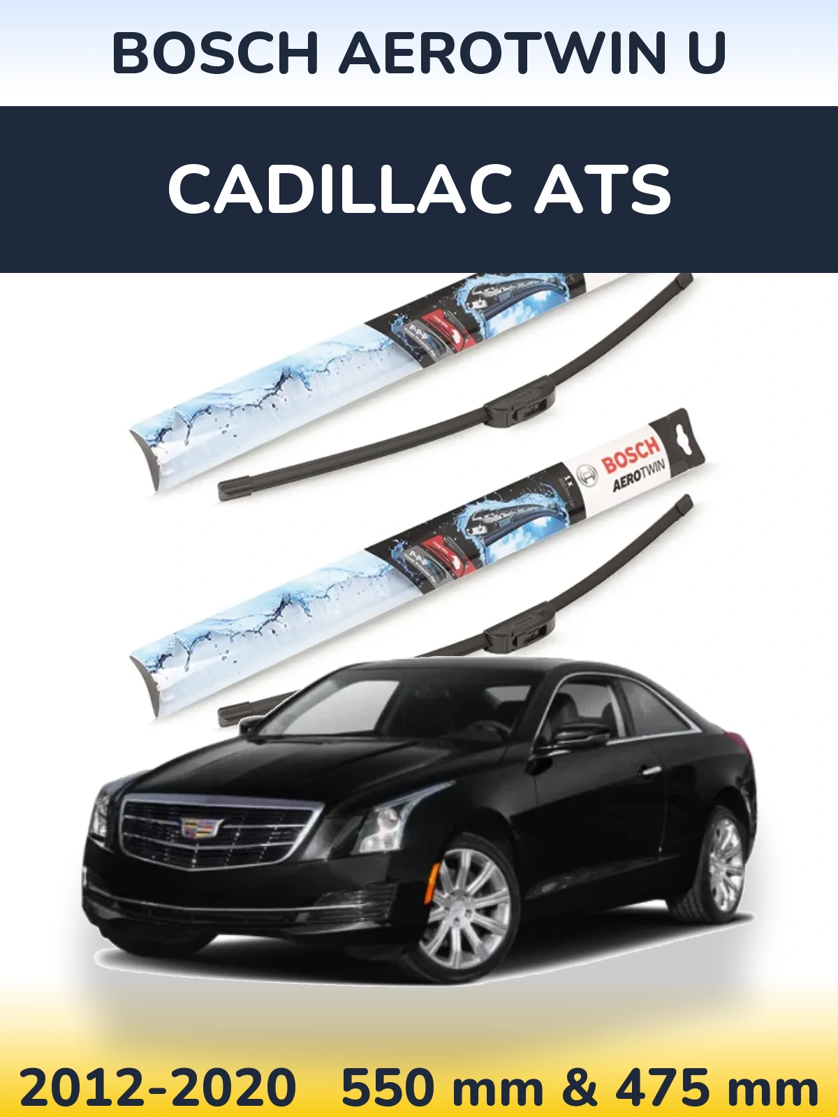 Комплект передних дворников BOSCH AeroTwin U 550 & 475 мм для Cadillac ATS 2012-2020