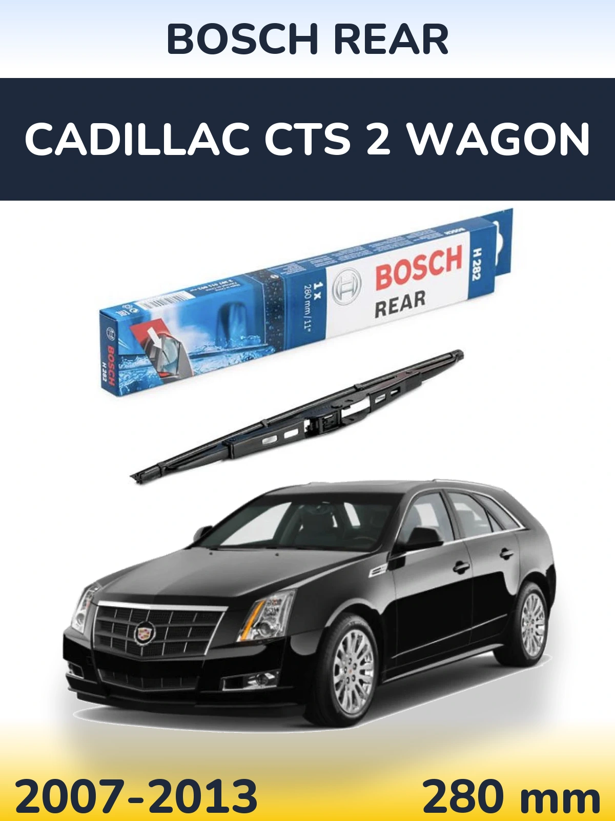 Задний дворник BOSCH Rear 280 мм для Cadillac CTS 2 Wagon 2007-2013