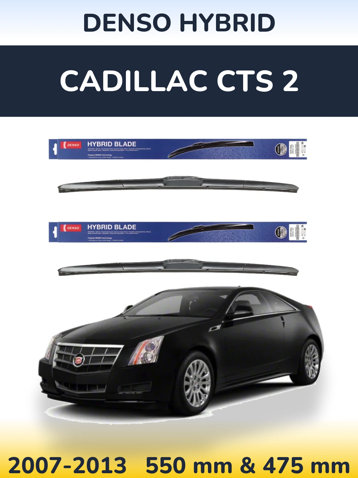 Komplet przednich wycieraczek Denso Hybrid 550 & 475 mm do Cadillac CTS 2 2007-2013