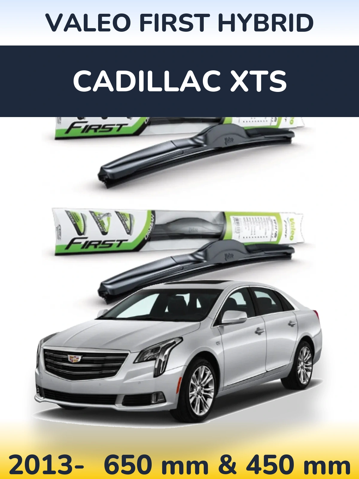 Комплект передніх щіток Valeo First Hybrid 650 & 450 мм для Cadillac XTS 2013-2026