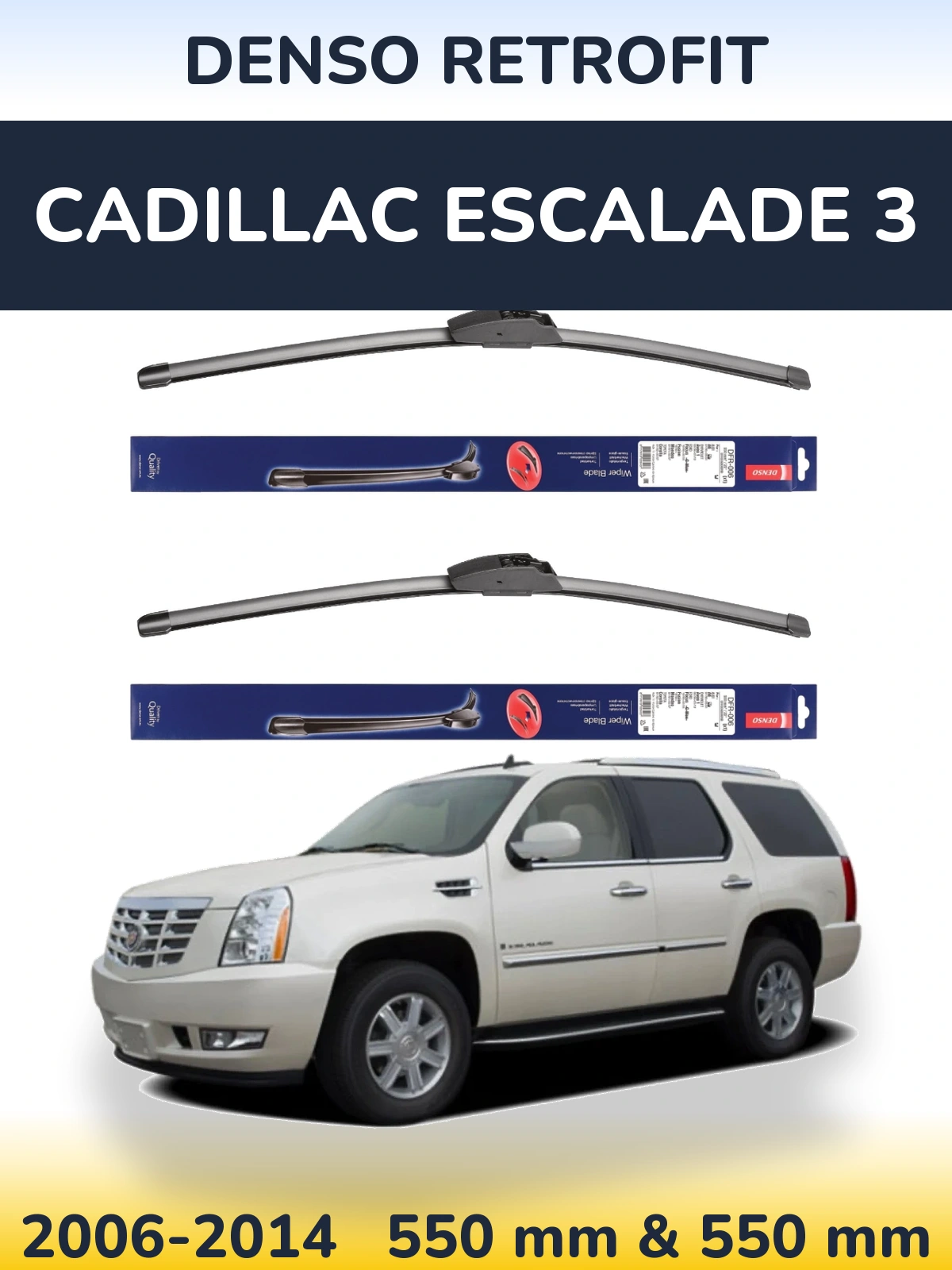 Komplet przednich wycieraczek Denso Retrofit 550 & 550 mm do Cadillac Escalade 3 2006-2014