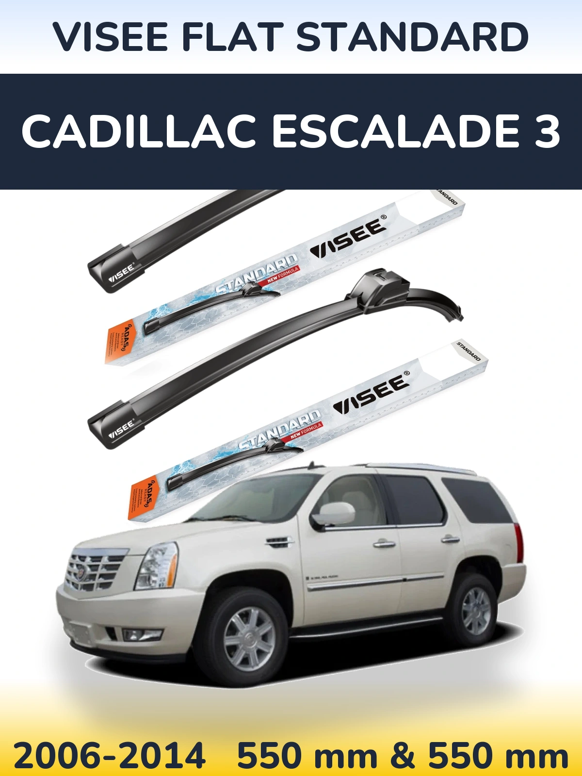 Front wiper blade set VISEE FLAT STANDARD 550 & 550 mm for Cadillac Escalade 3 2006-2014