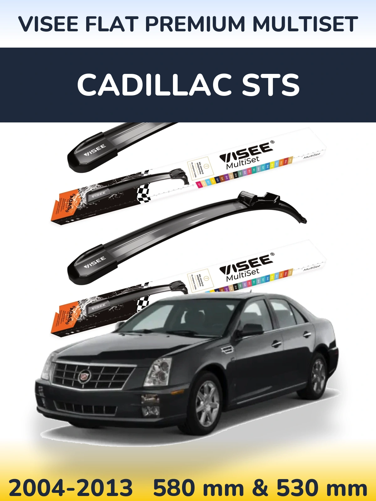 Komplet przednich wycieraczek VISEE FLAT PREMIUM MultiSet 580 & 530 mm do Cadillac STS 2004-2013
