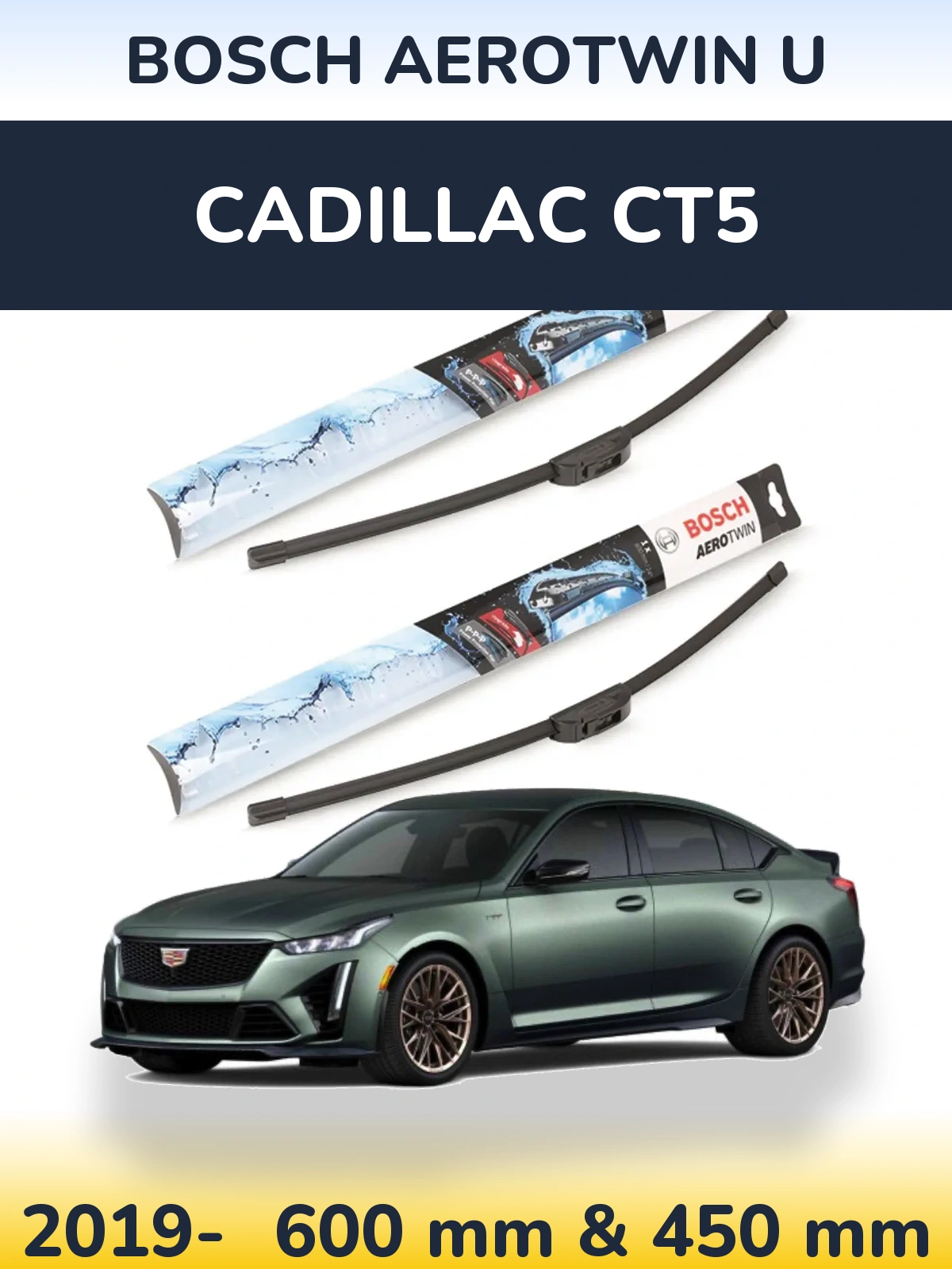 Front wiper blade set BOSCH AeroTwin U 600 & 450 mm for Cadillac CT5 2019-2026