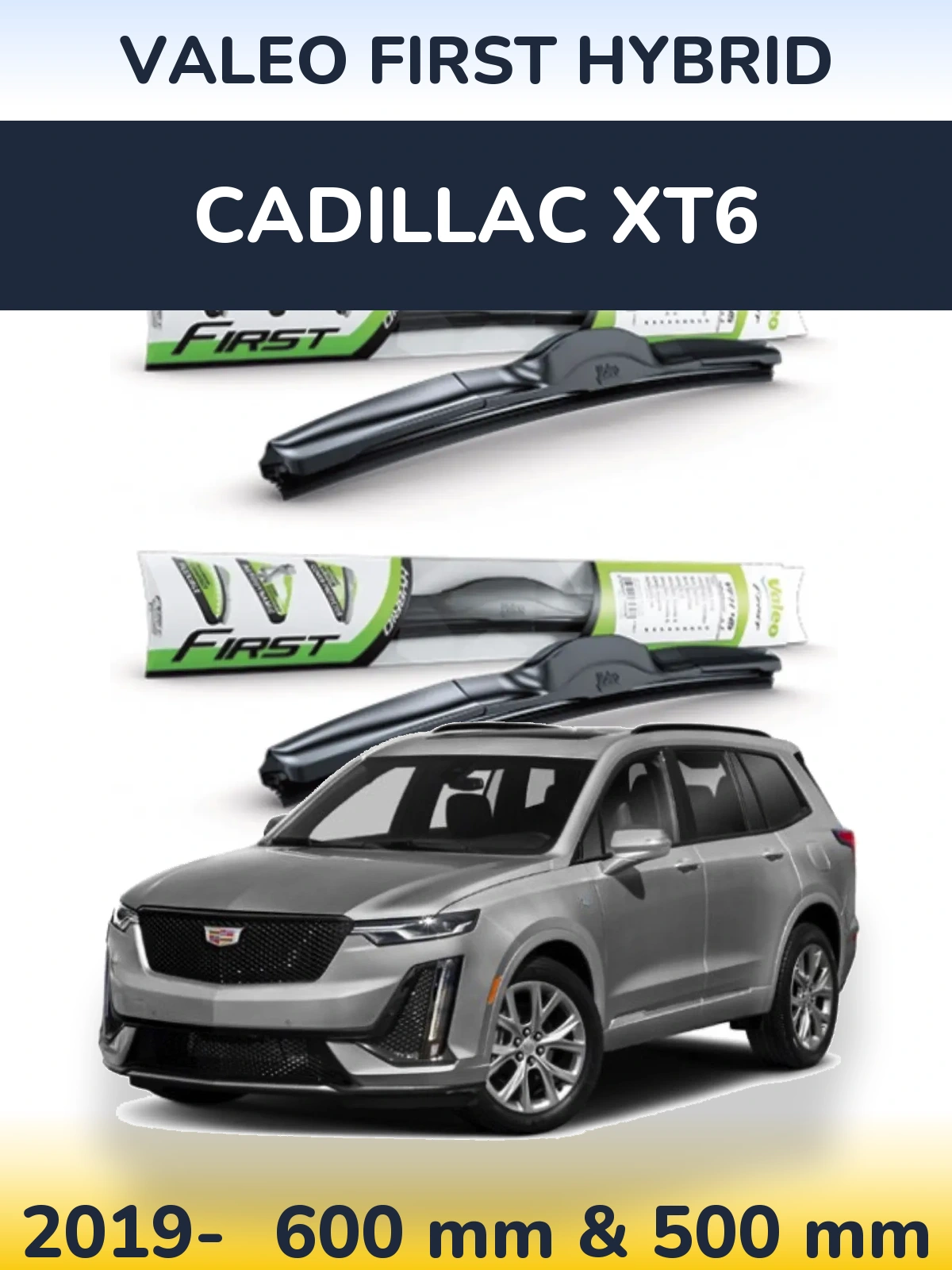 Komplet przednich wycieraczek Valeo First Hybrid 600 & 500 mm do Cadillac XT6 2019-2026