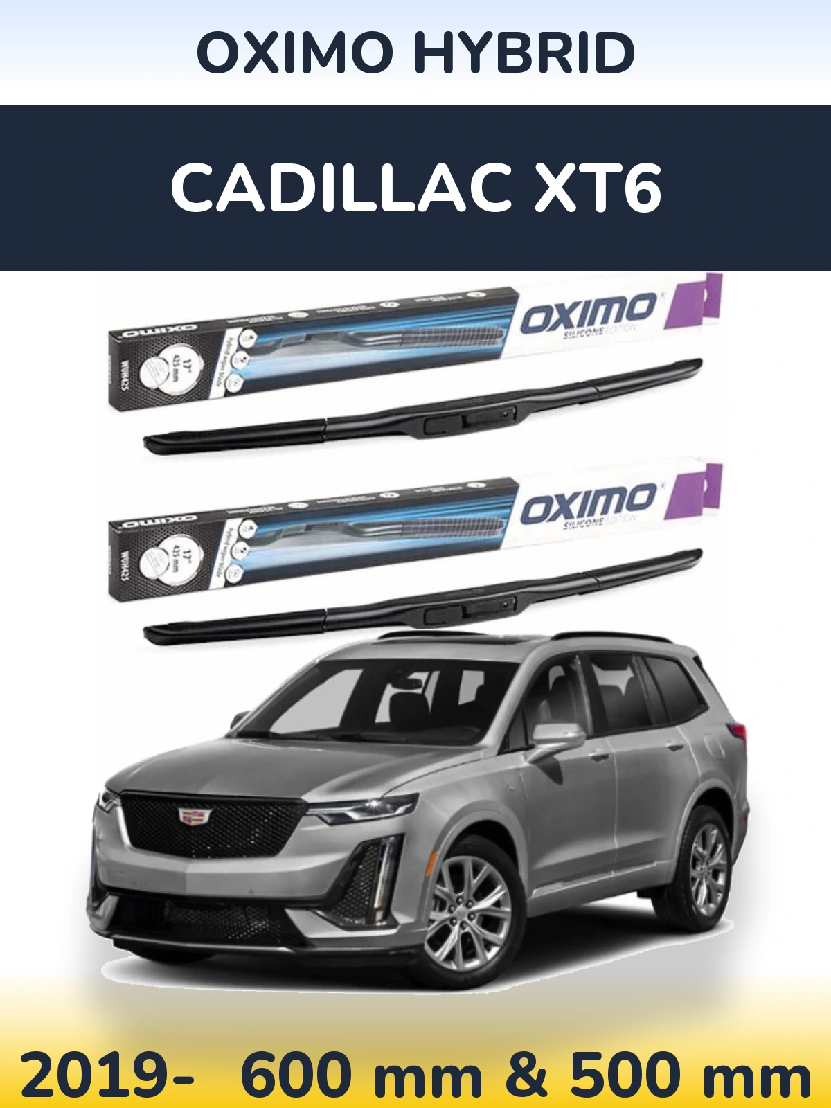 Komplet przednich wycieraczek Oximo Hybrid 600 & 500 mm do Cadillac XT6 2019-2026