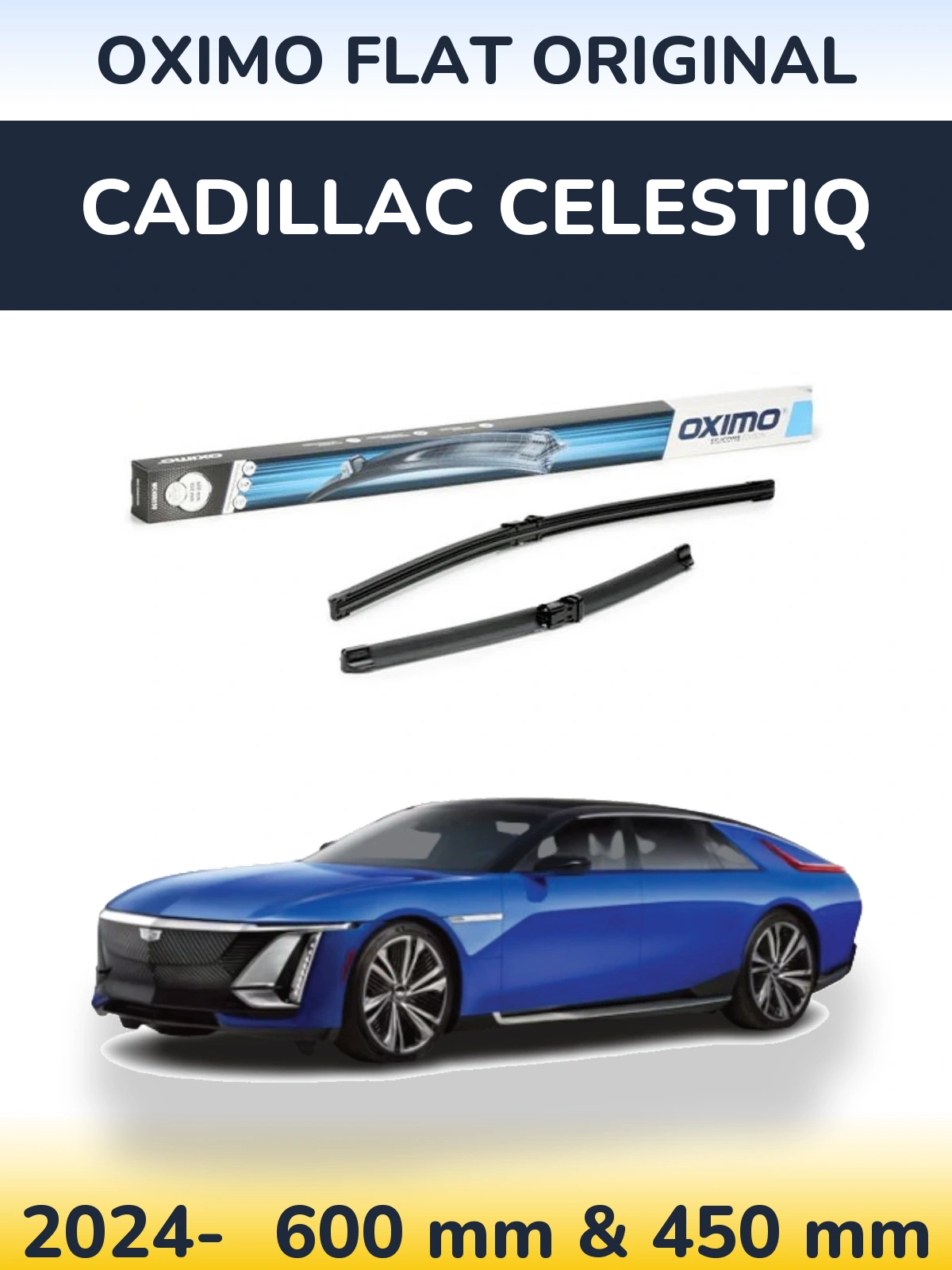 Komplet przednich wycieraczek Oximo Flat Original 600 & 450 mm do Cadillac Celestiq 2024-2026