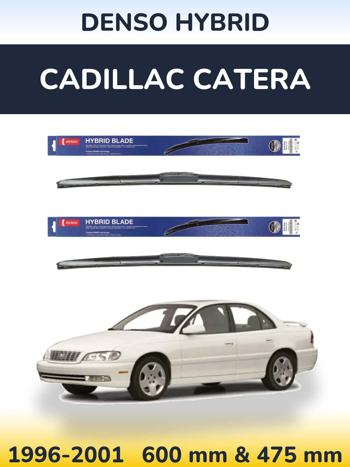 Комплект передніх щіток Denso Hybrid 600 & 475 мм для Cadillac Catera 1996-2001