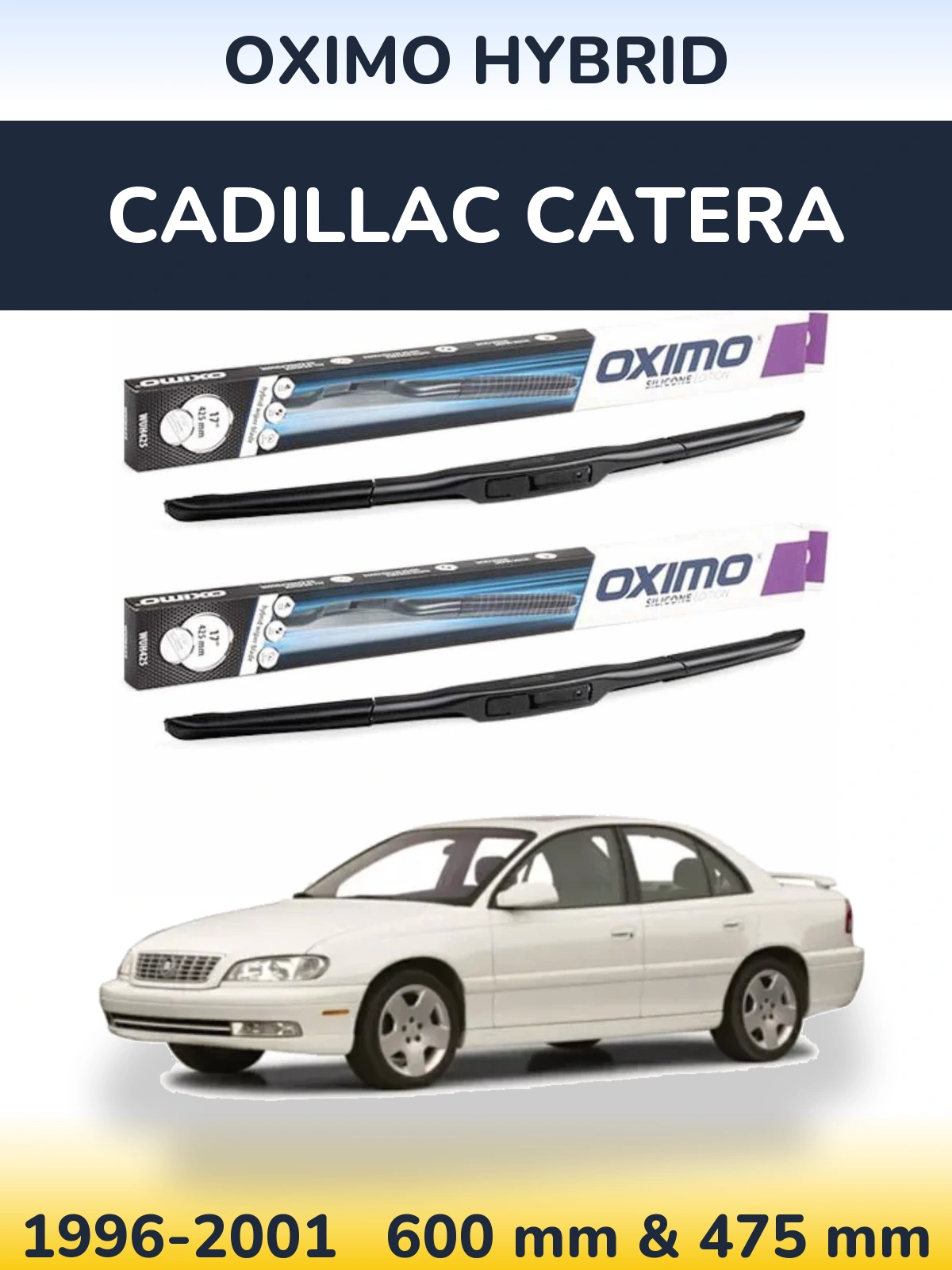 Комплект передніх щіток Oximo Hybrid 600 & 475 мм для Cadillac Catera 1996-2001