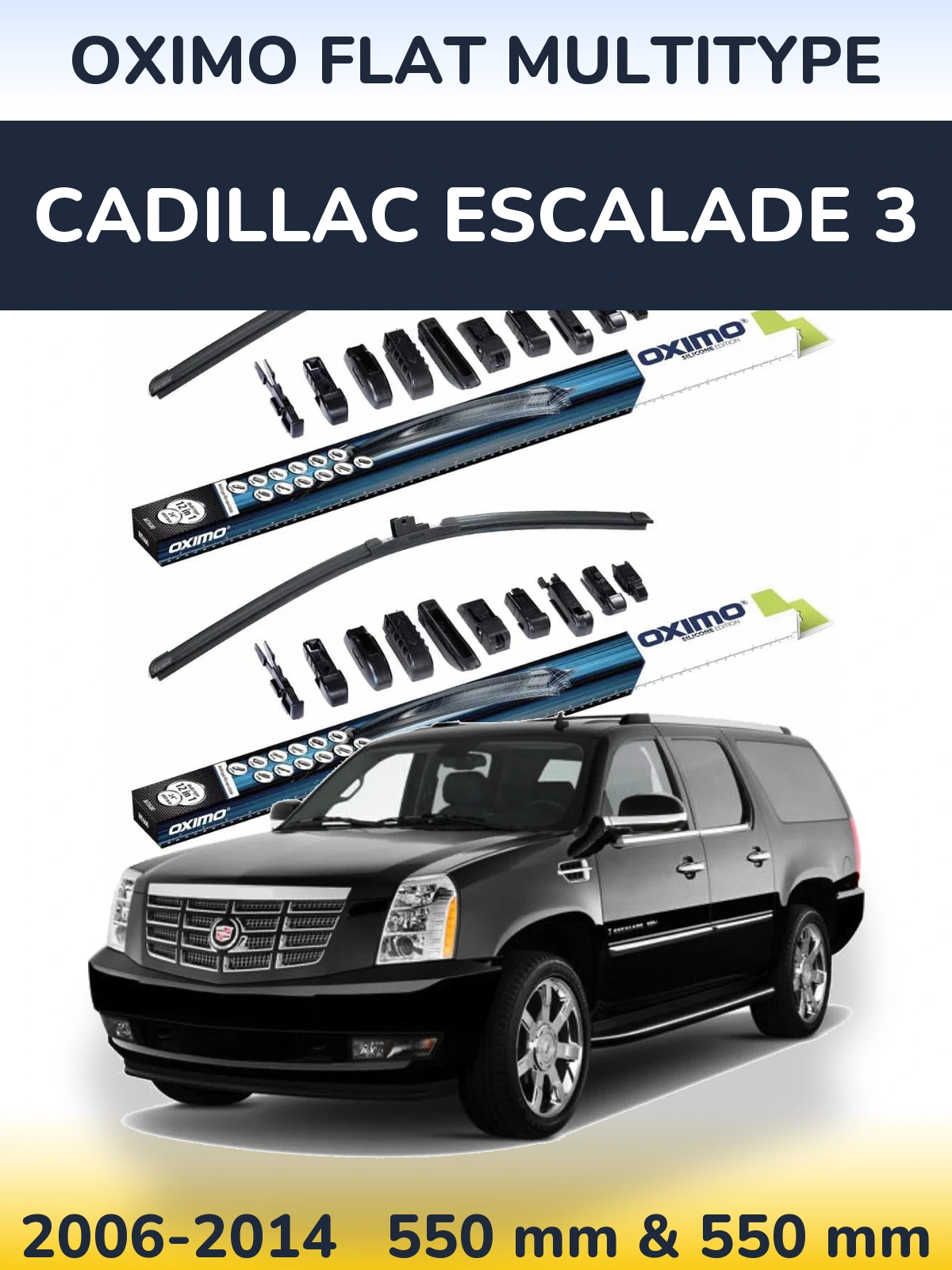 Komplet przednich wycieraczek Oximo Flat MultiType 550 & 550 mm do Cadillac Escalade 3 2006-2014