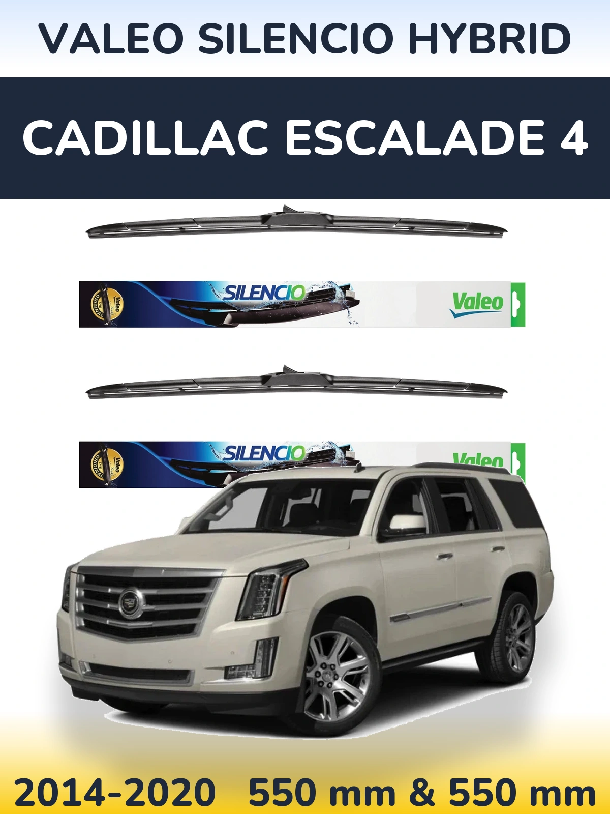 Front wiper blade set Valeo Silencio Hybrid 550 & 550 mm for Cadillac Escalade 4 2014-2020