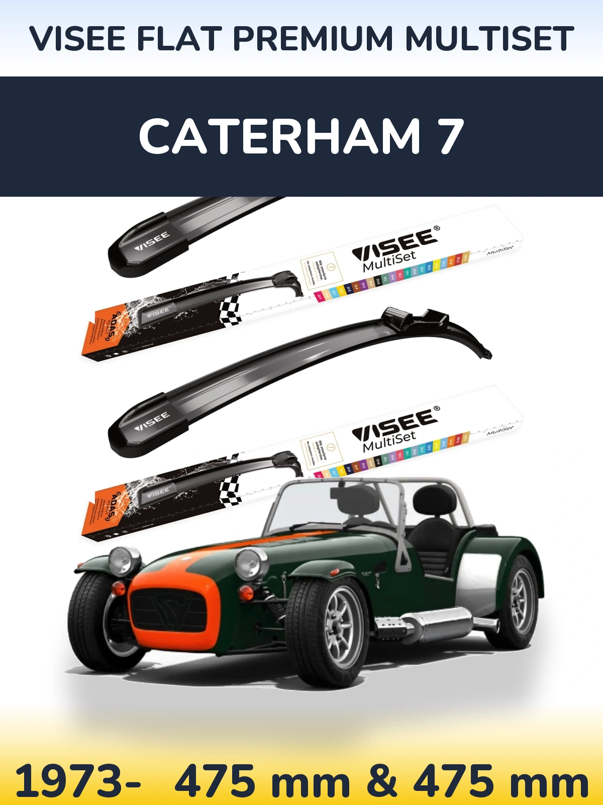 Front wiper blade set VISEE FLAT PREMIUM MultiSet 475 & 475 mm for Caterham 7 1973-2026