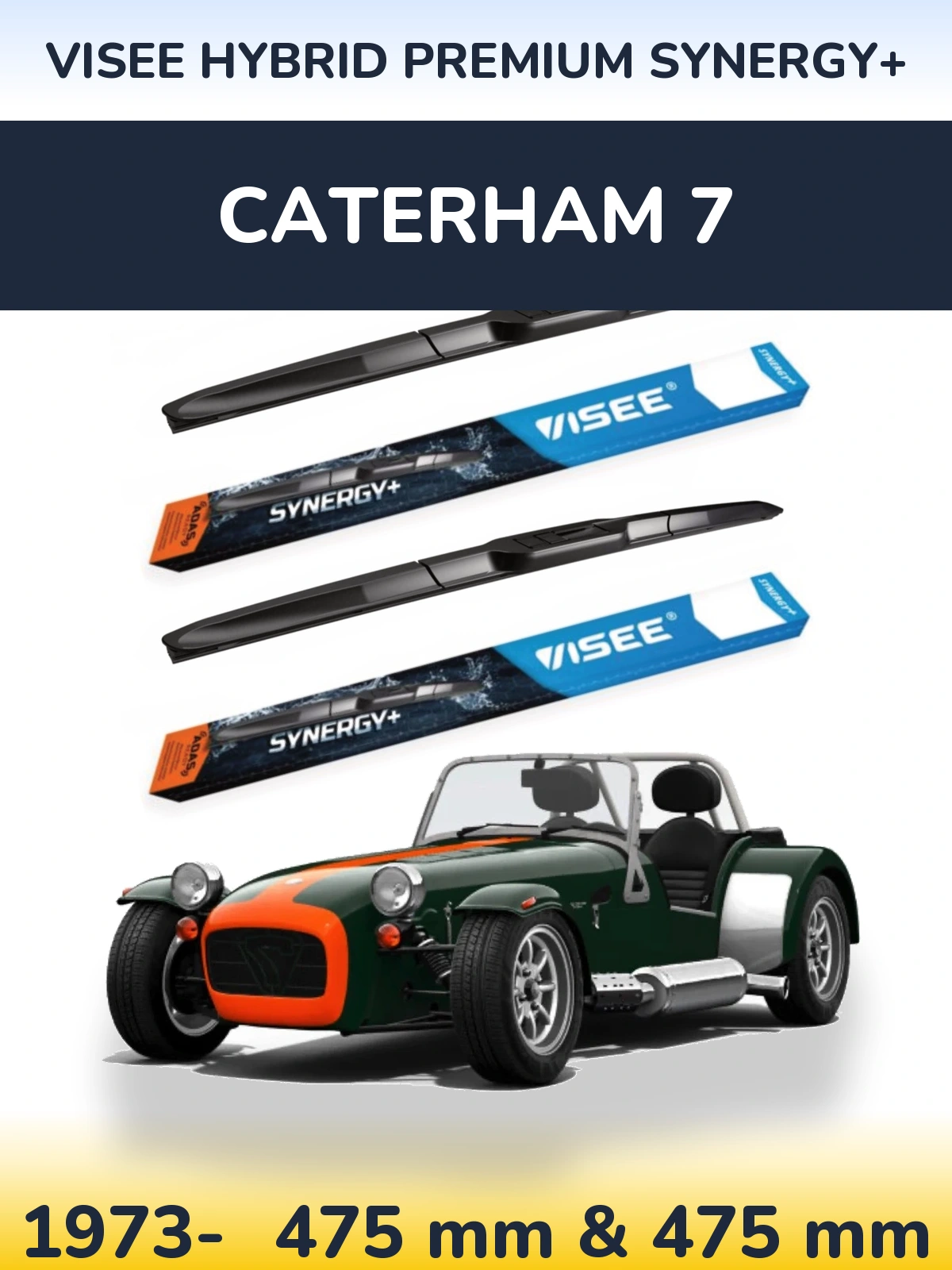 Front wiper blade set VISEE HYBRID PREMIUM SYNERGY+ 475 & 475 mm for Caterham 7 1973-2026