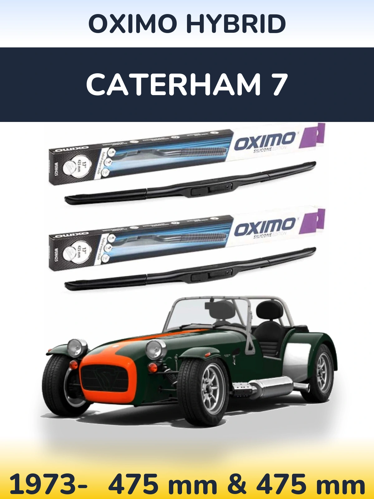 Комплект передних дворников Oximo Hybrid 475 & 475 мм для Caterham 7 1973-2026