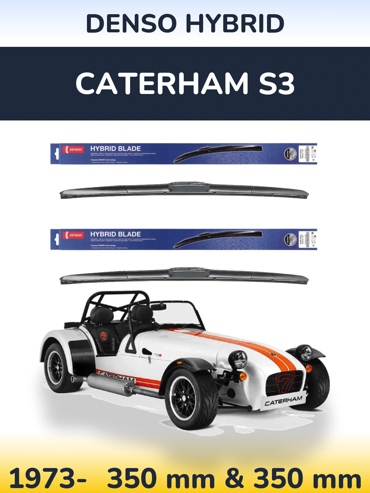 Front wiper blade set Denso Hybrid 350 & 350 mm for Caterham S3 1973-2026