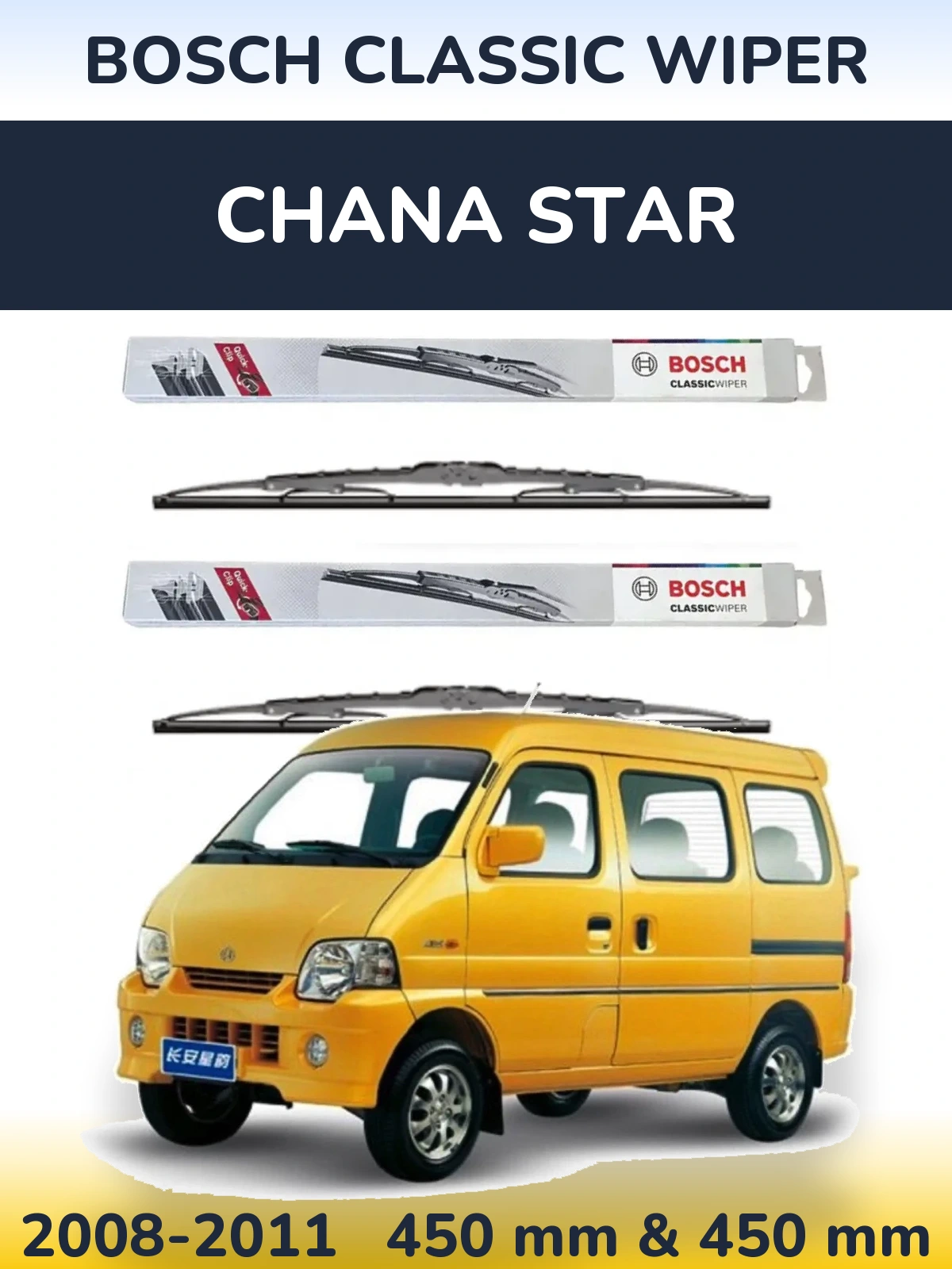 Front wiper blade set BOSCH Classic Wiper 450 & 450 mm for Chana Star 2008-2011