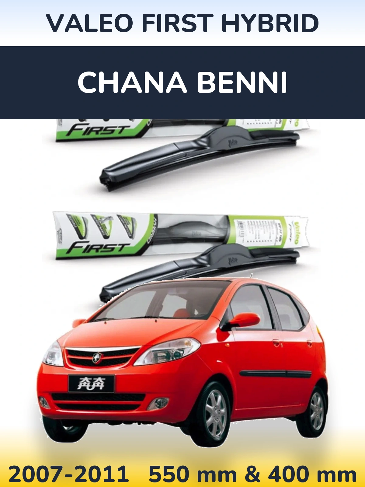 Front wiper blade set Valeo First Hybrid 550 & 400 mm for Chana Benni 2007-2011