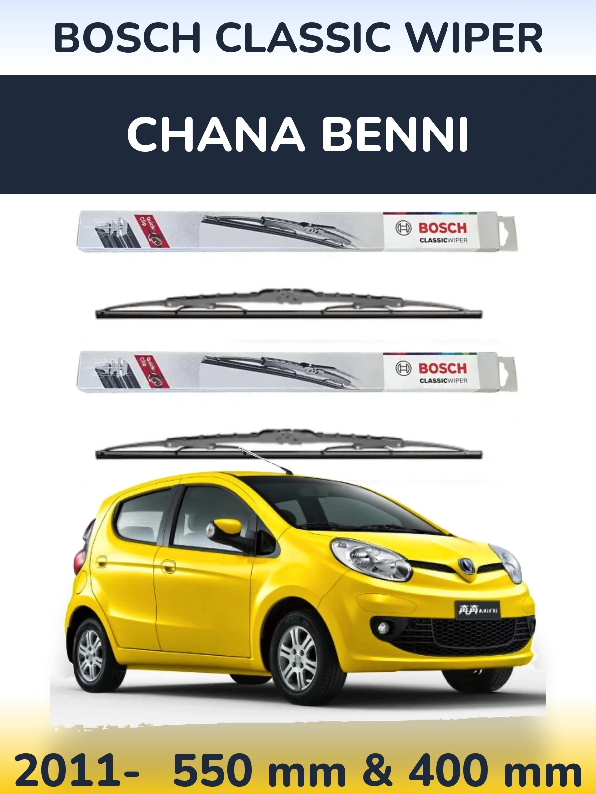 Front wiper blade set BOSCH Classic Wiper 550 & 400 mm for Chana Benni 2011-2026