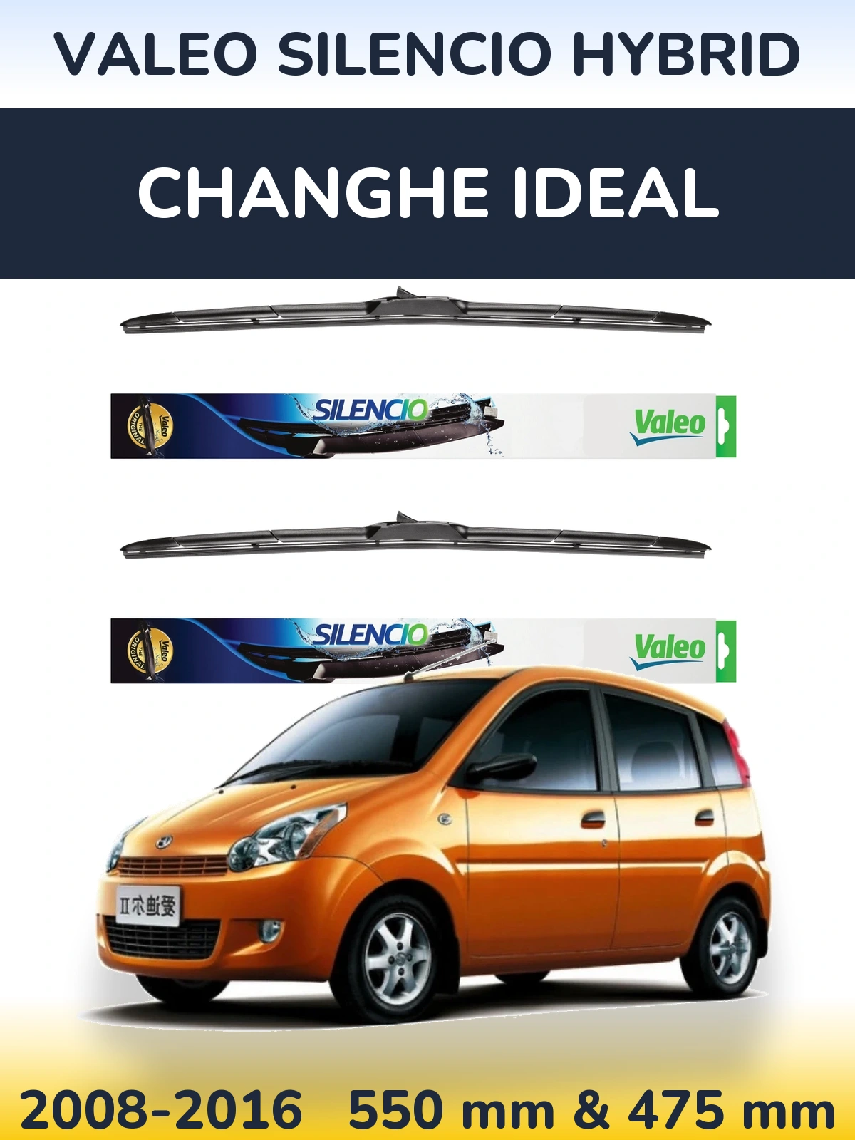 Komplet przednich wycieraczek Valeo Silencio Hybrid 550 & 475 mm do Changhe Ideal 2008-2016