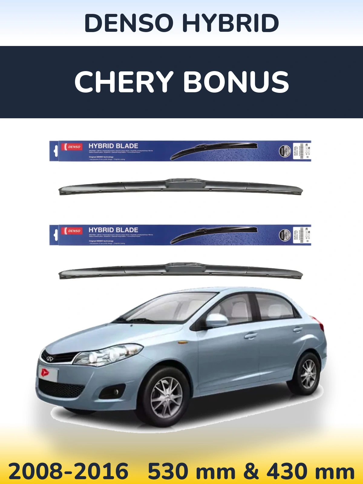 Komplet przednich wycieraczek Denso Hybrid 530 & 430 mm do Chery Bonus 2008-2016