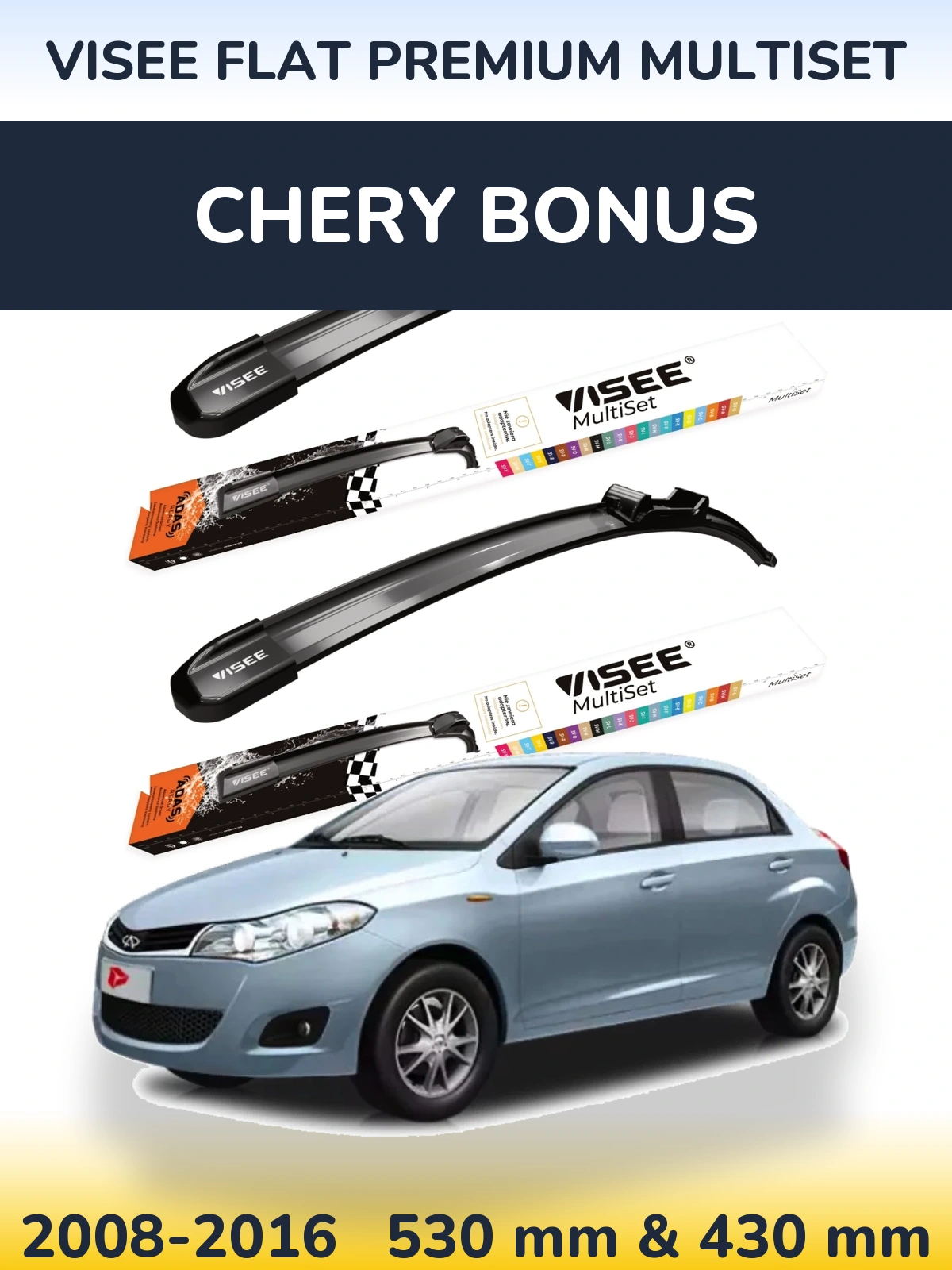 Komplet przednich wycieraczek VISEE FLAT PREMIUM MultiSet 530 & 430 mm do Chery Bonus 2008-2016
