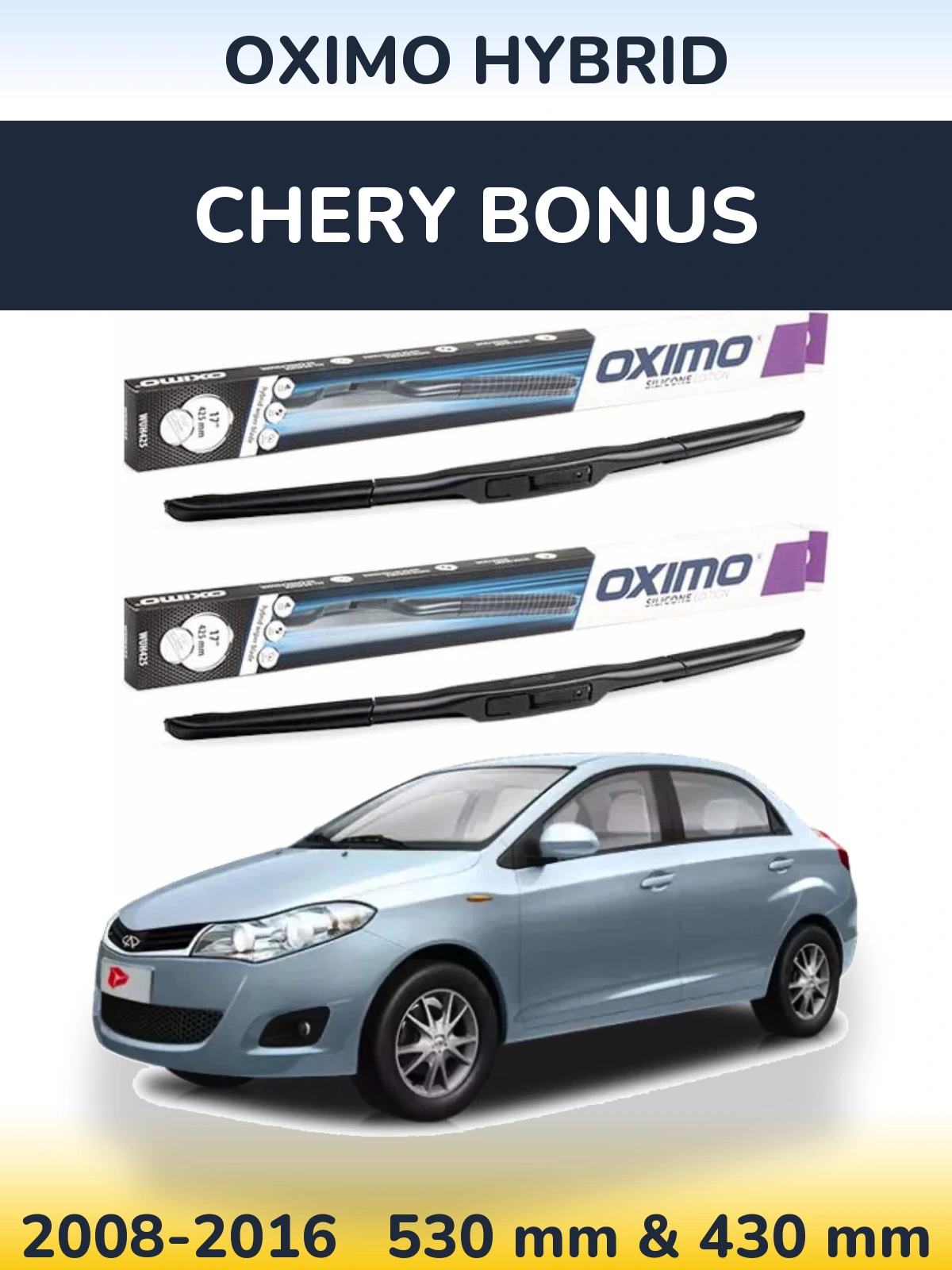 Komplet przednich wycieraczek Oximo Hybrid 530 & 430 mm do Chery Bonus 2008-2016