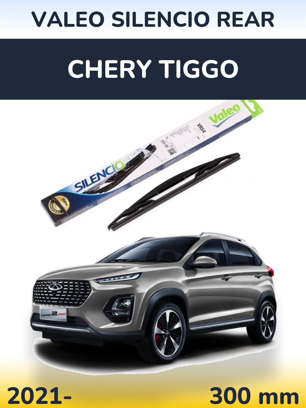 Tylna wycieraczka Valeo Silencio Rear 300 mm do Chery Tiggo 2021-2026