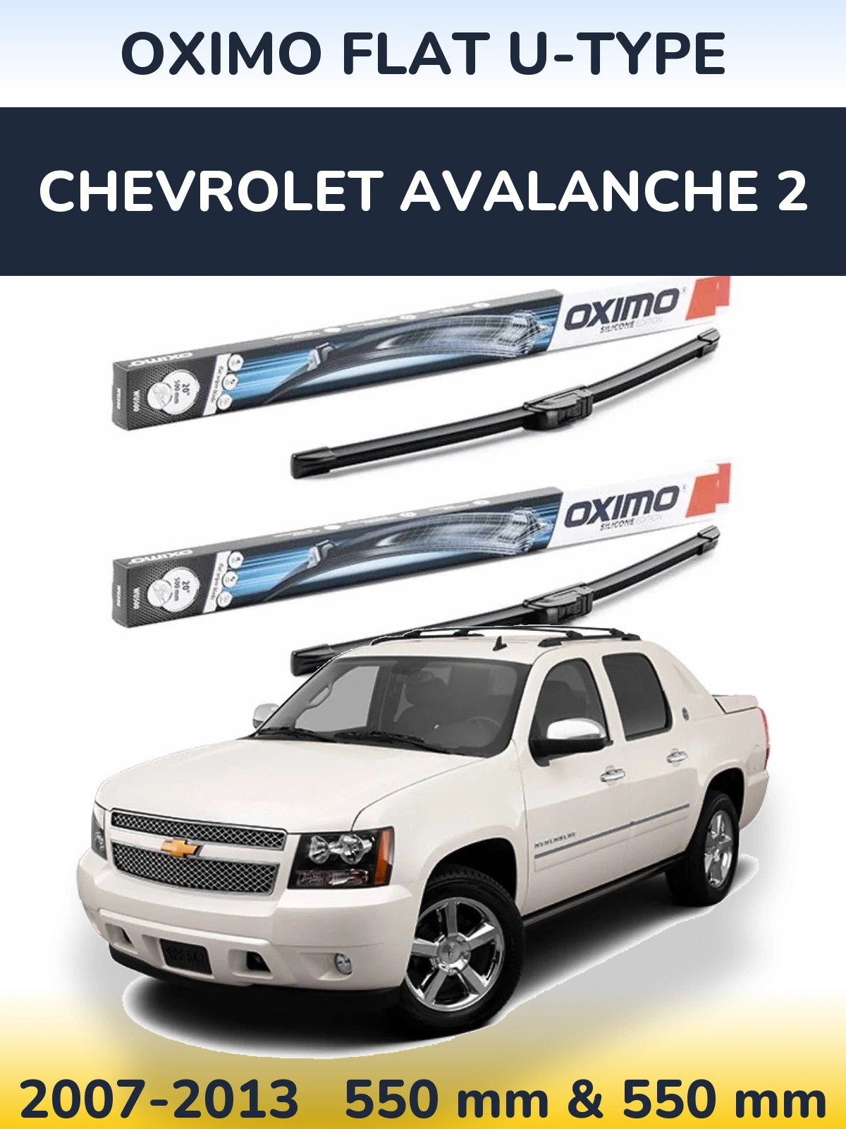 Front wiper blade set Oximo Flat U-type 550 & 550 mm for Chevrolet Avalanche 2 2007-2013